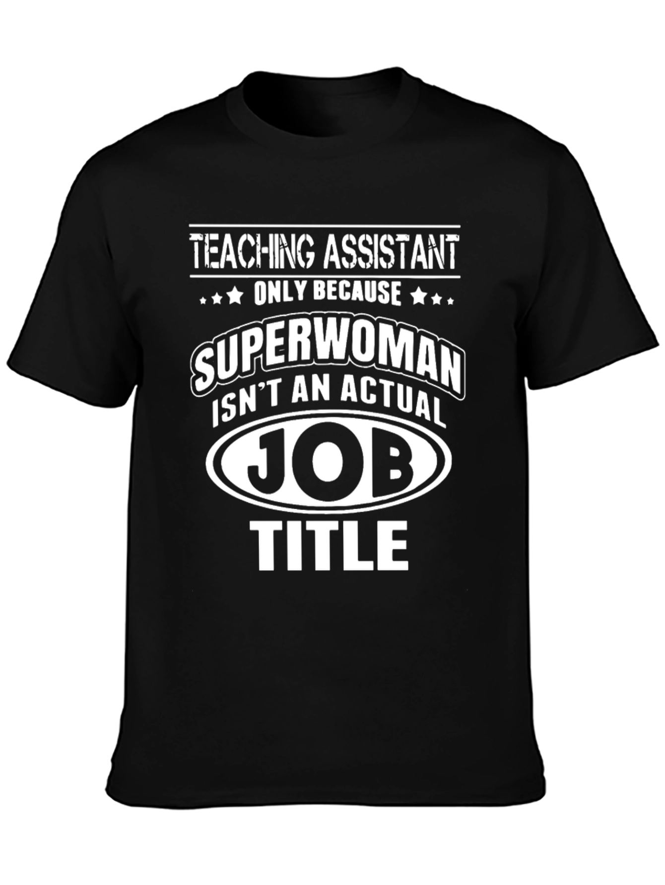 Teaching Assistant Superwoman Funny T-Shirt