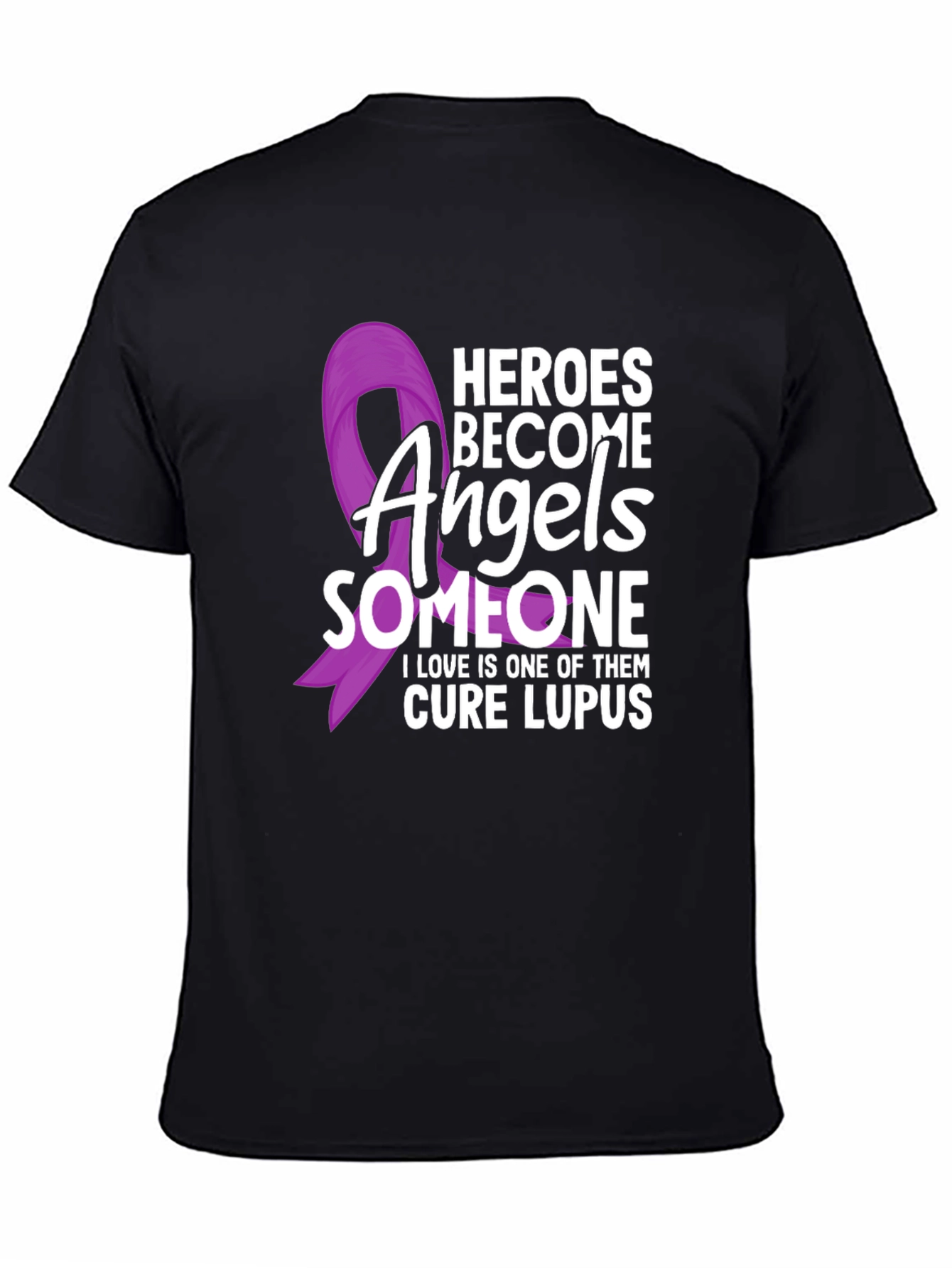 Heroes Become Angels Lupus Awareness T-Shirt