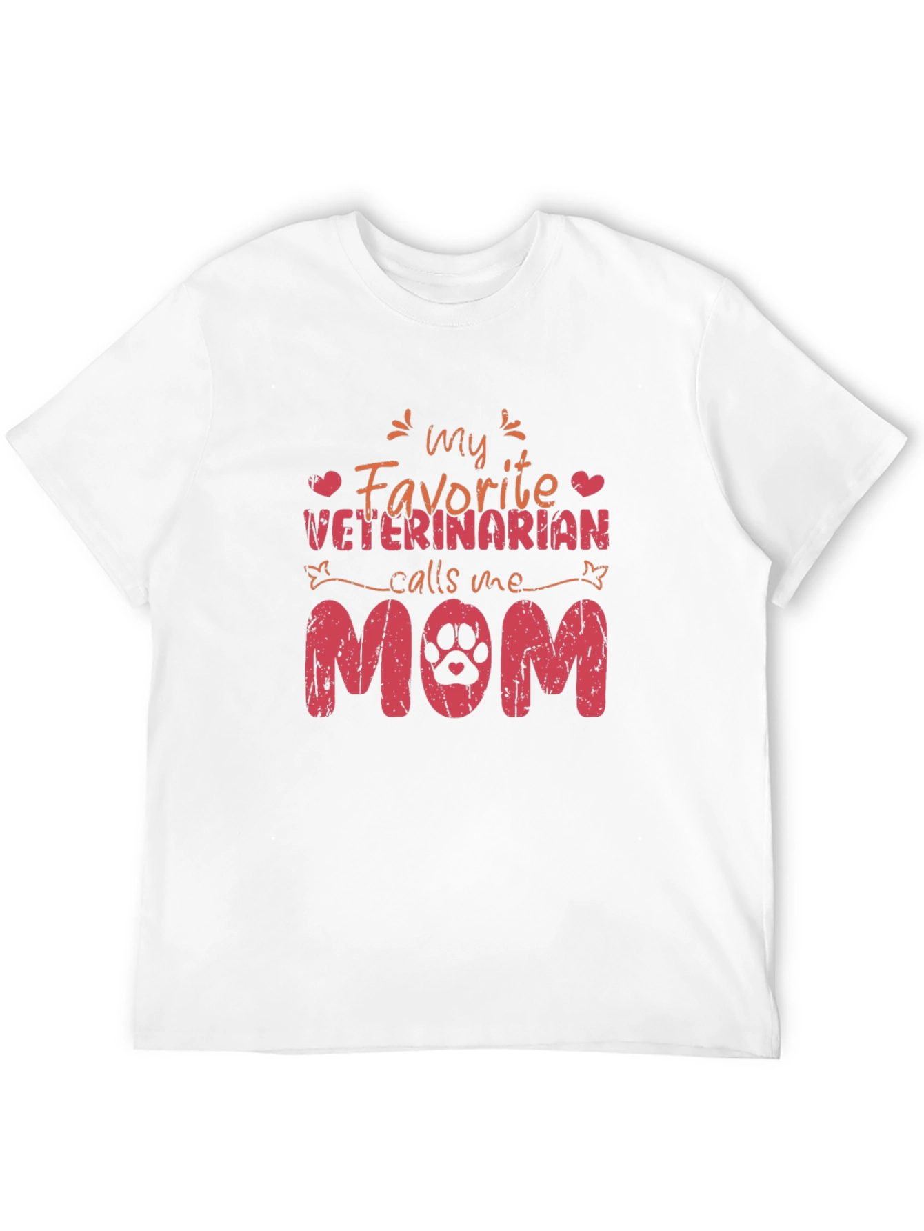 My Favorite Veterinarian Calls Me Mom T-Shirt