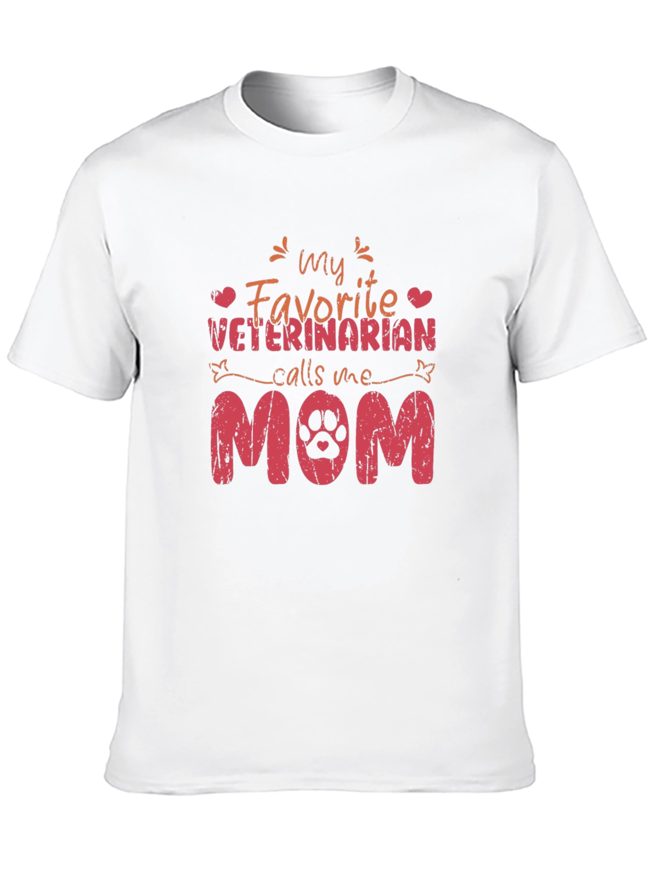 My Favorite Veterinarian Calls Me Mom T-Shirt