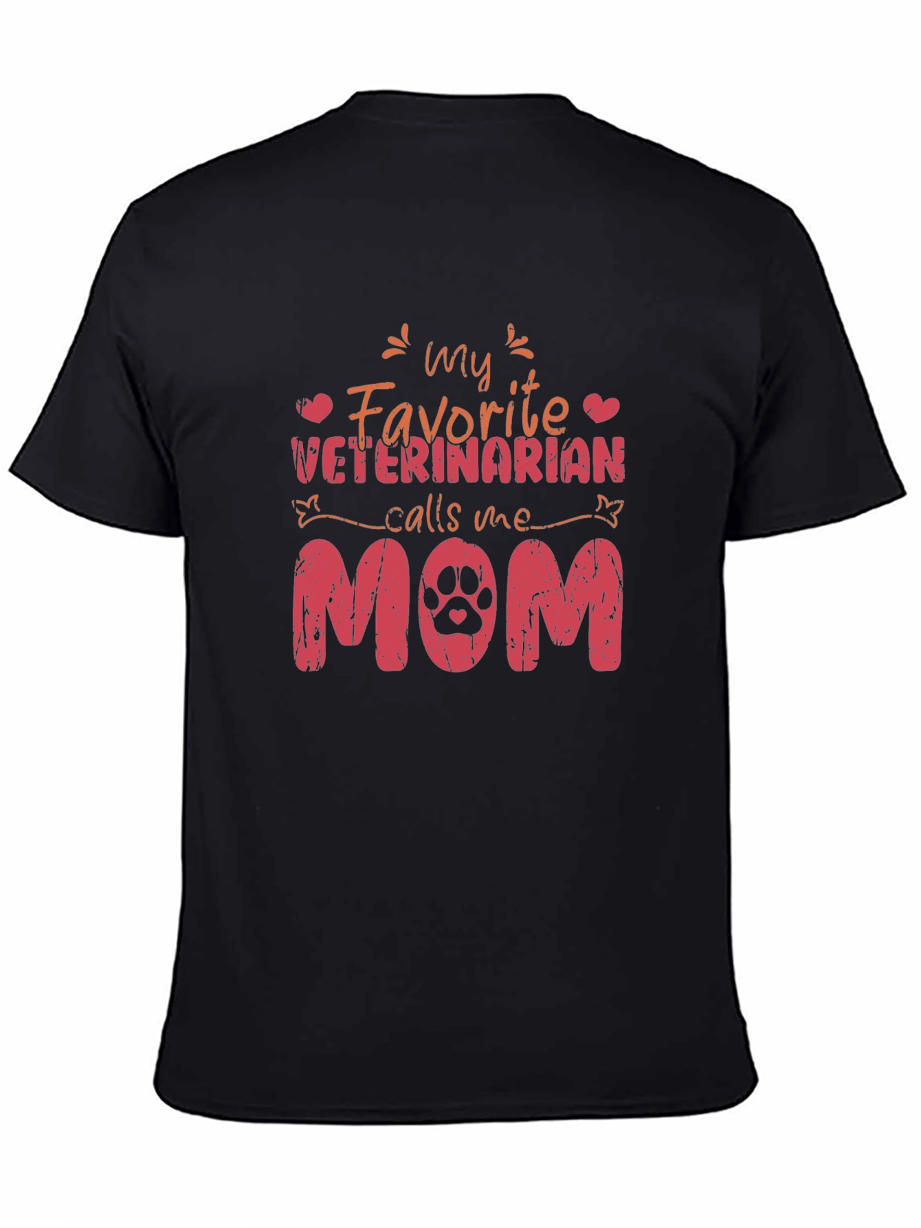 My Favorite Veterinarian Calls Me Mom T-Shirt