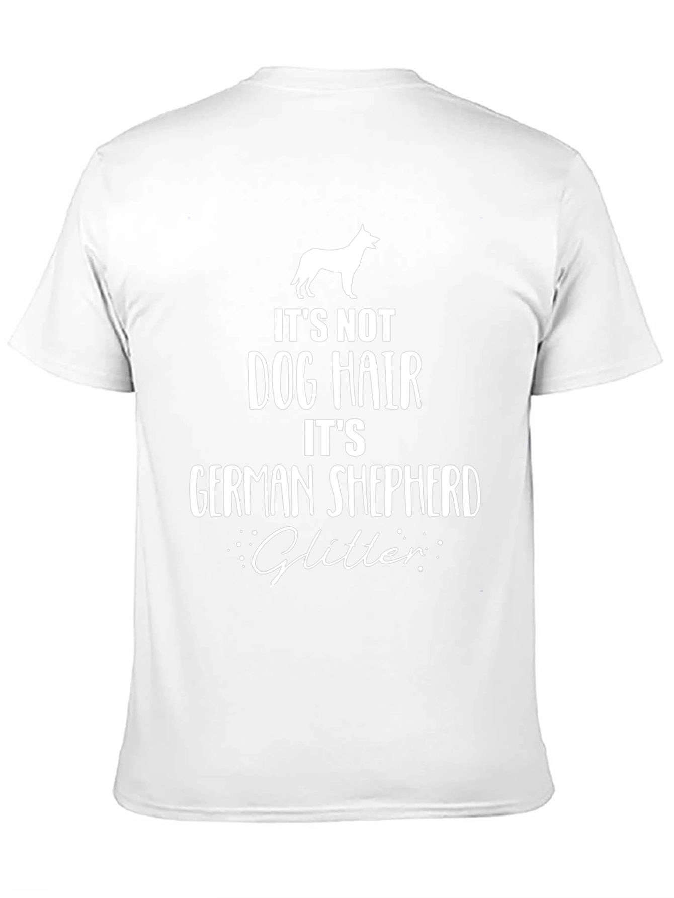 Its Not Dog Hair German Shepherd Glitter T-Shirt