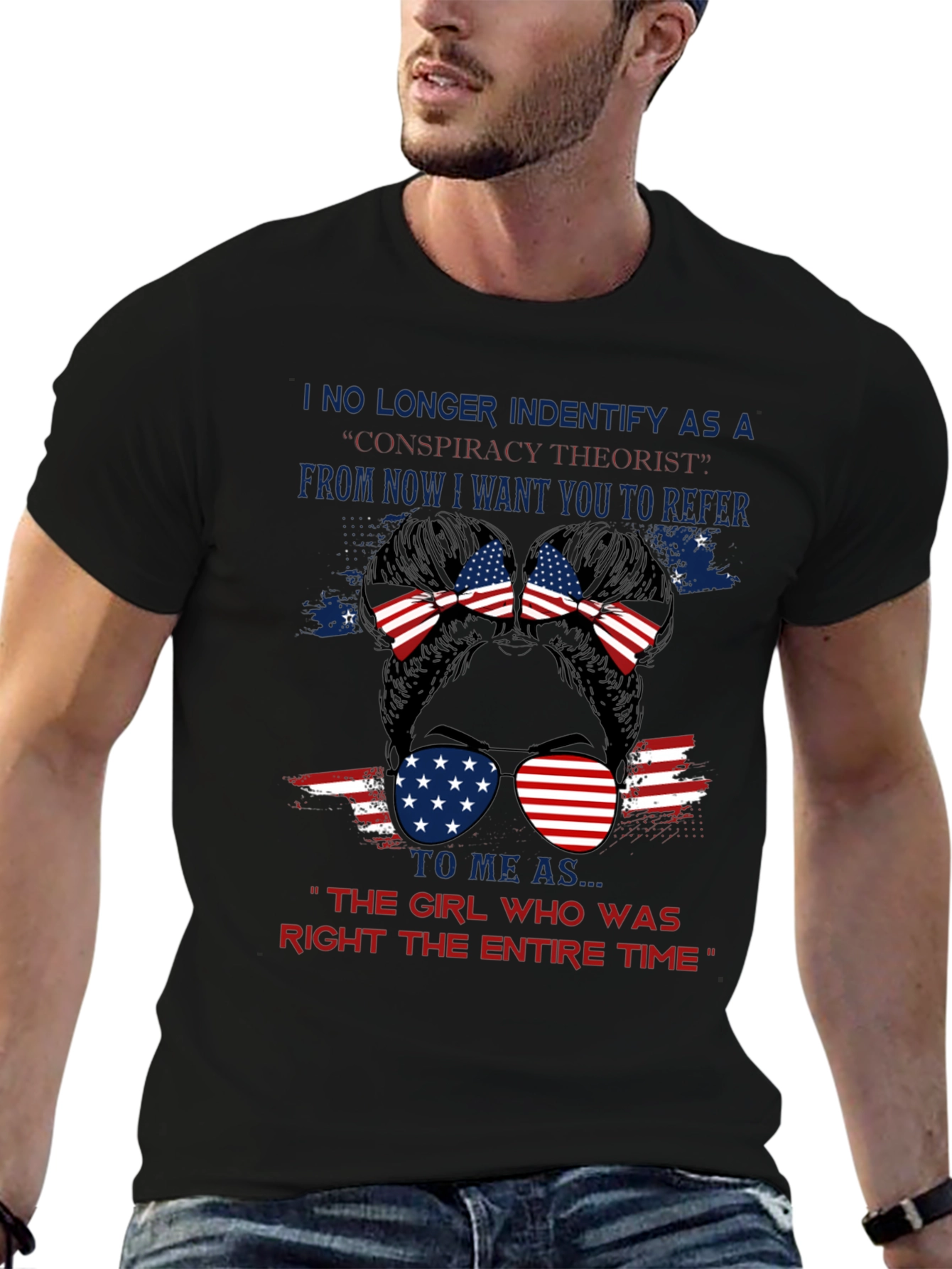 Girl Who Was Right T-Shirt: Patriotic Messy Bun Style