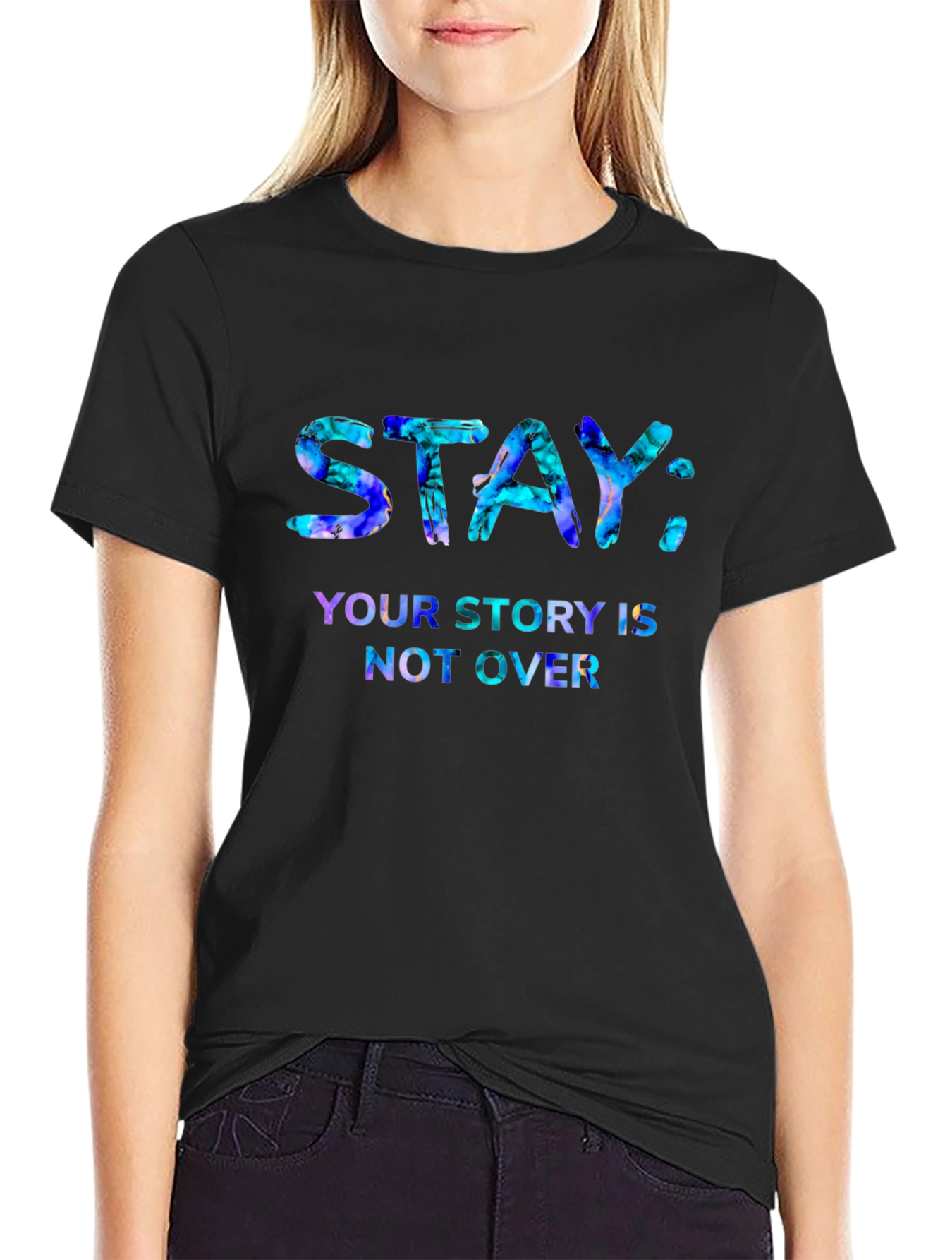 Stay: Your Story T-Shirt - Inspirational Graphic Tee