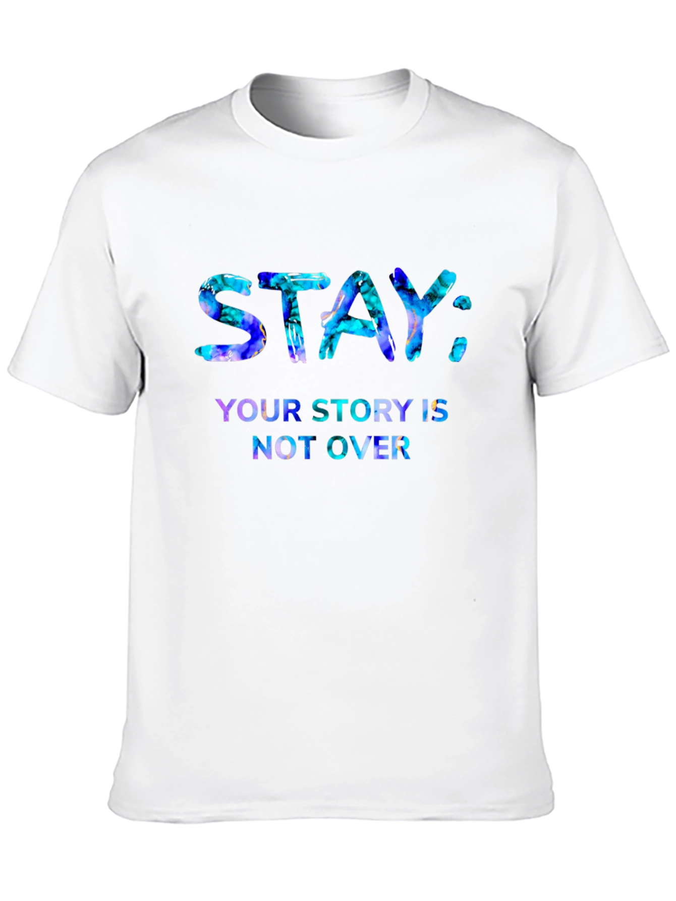 Stay: Your Story T-Shirt - Inspirational Graphic Tee