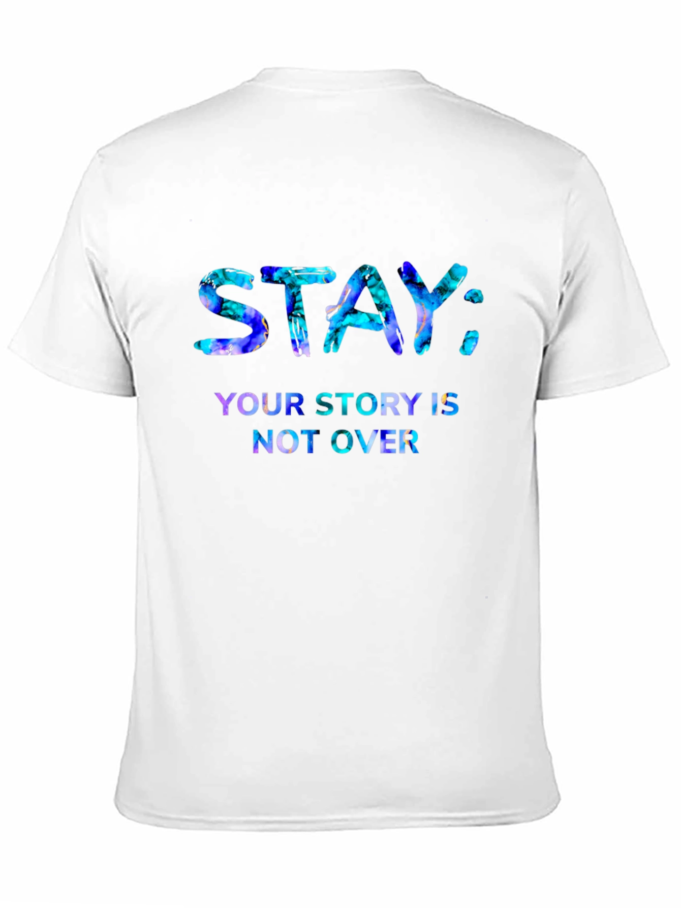Stay: Your Story T-Shirt - Inspirational Graphic Tee