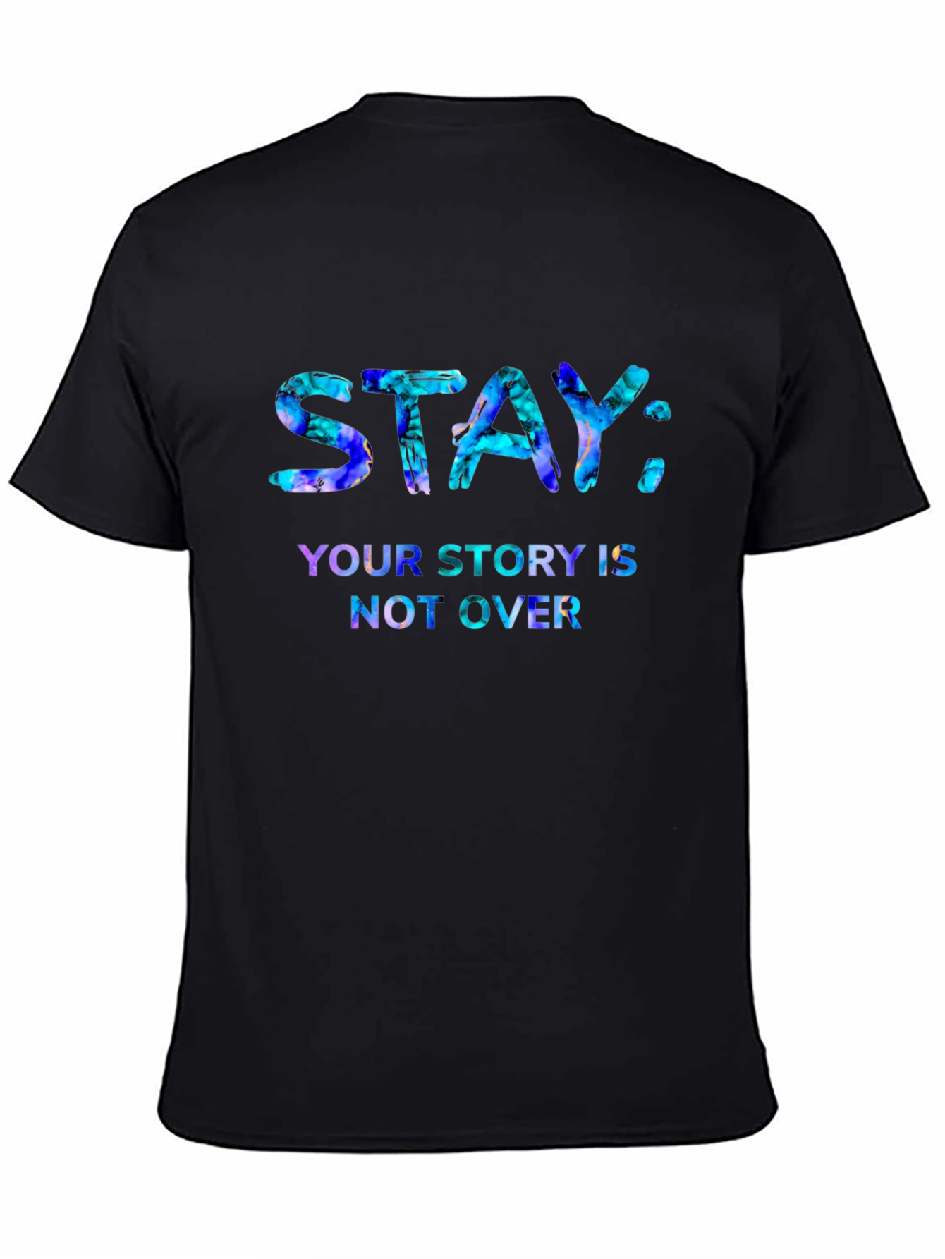 Stay: Your Story T-Shirt - Inspirational Graphic Tee