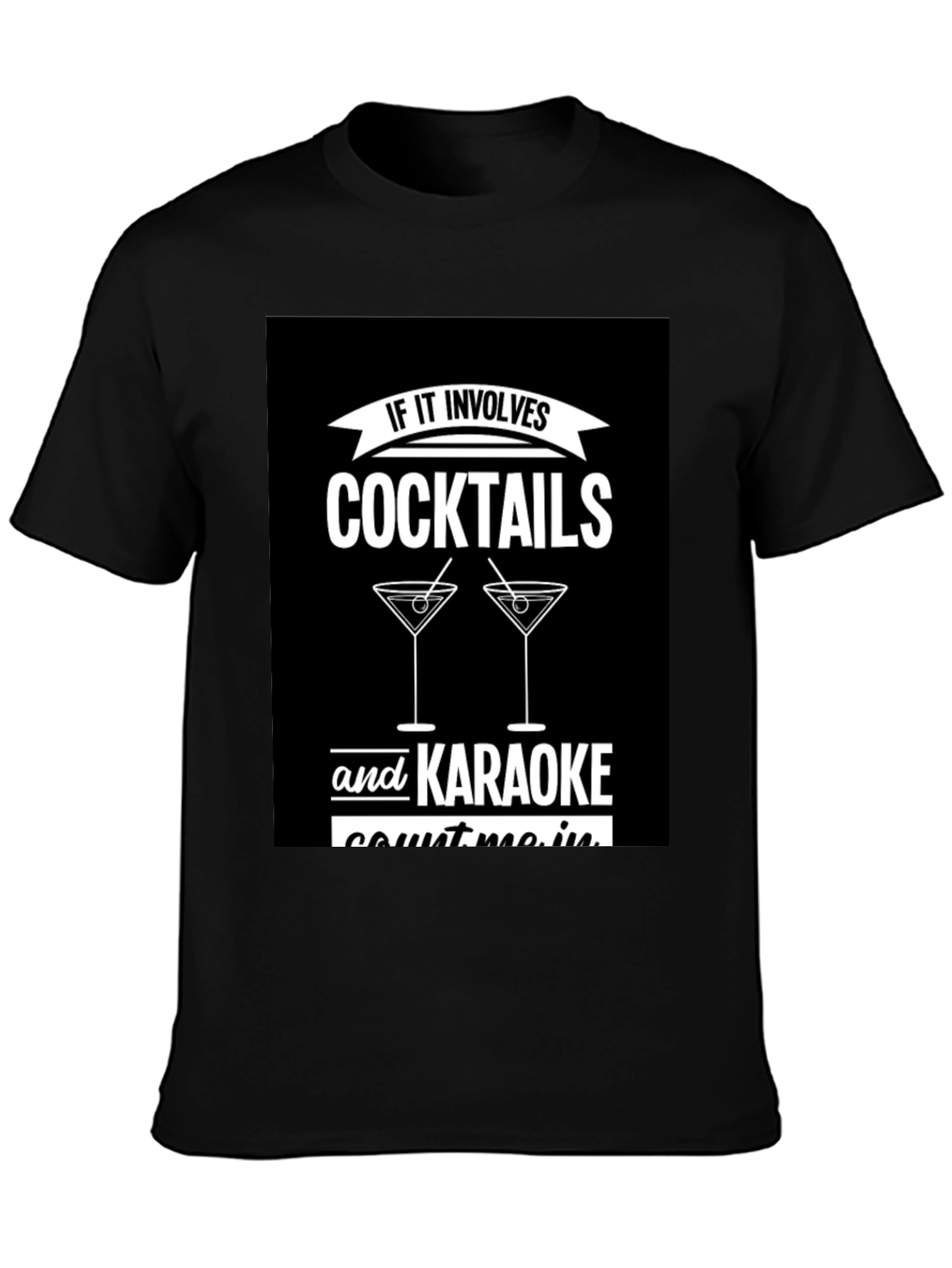 Cocktails & Karaoke T-Shirt - Count Me In!