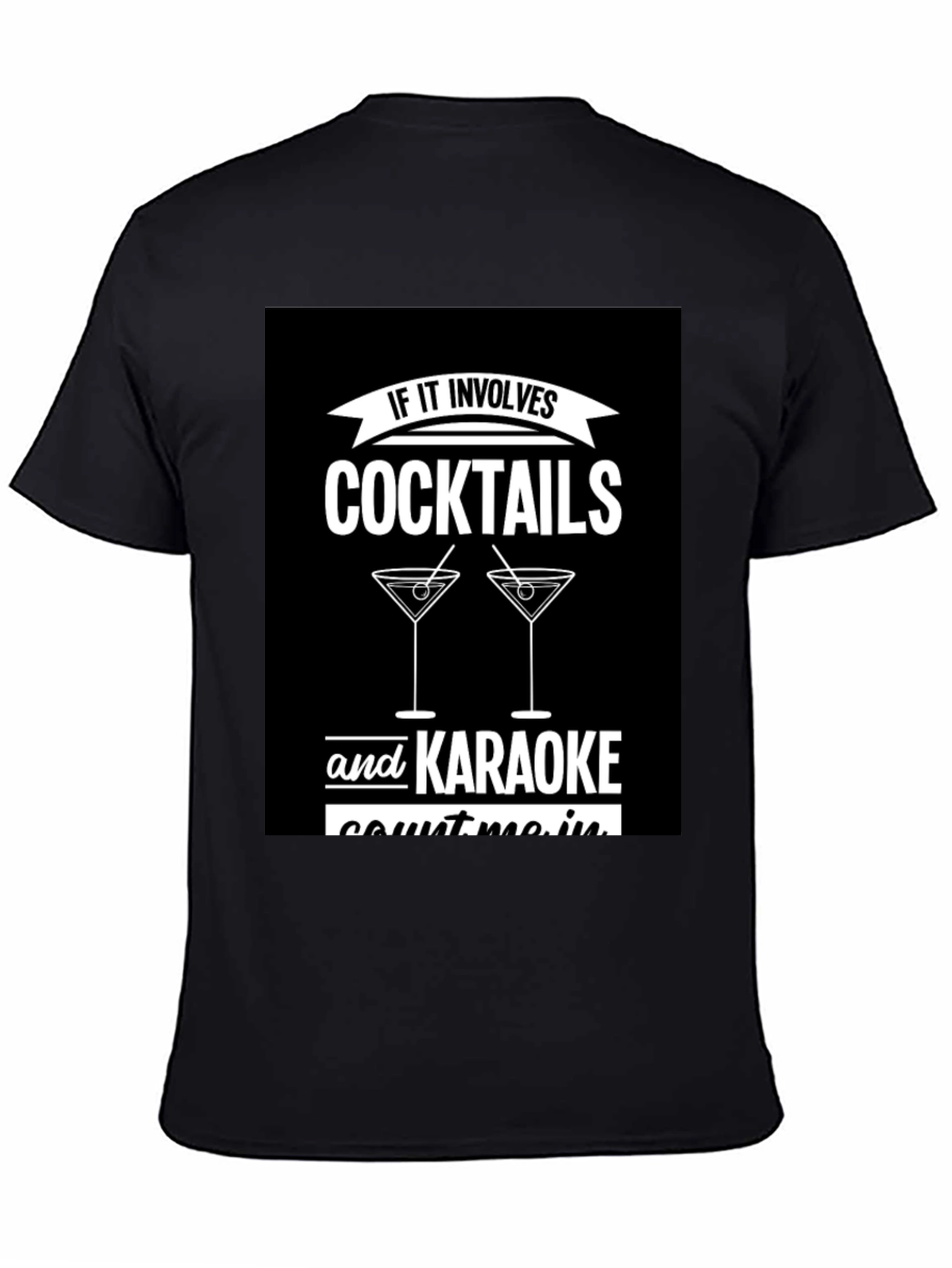 Cocktails & Karaoke T-Shirt - Count Me In!