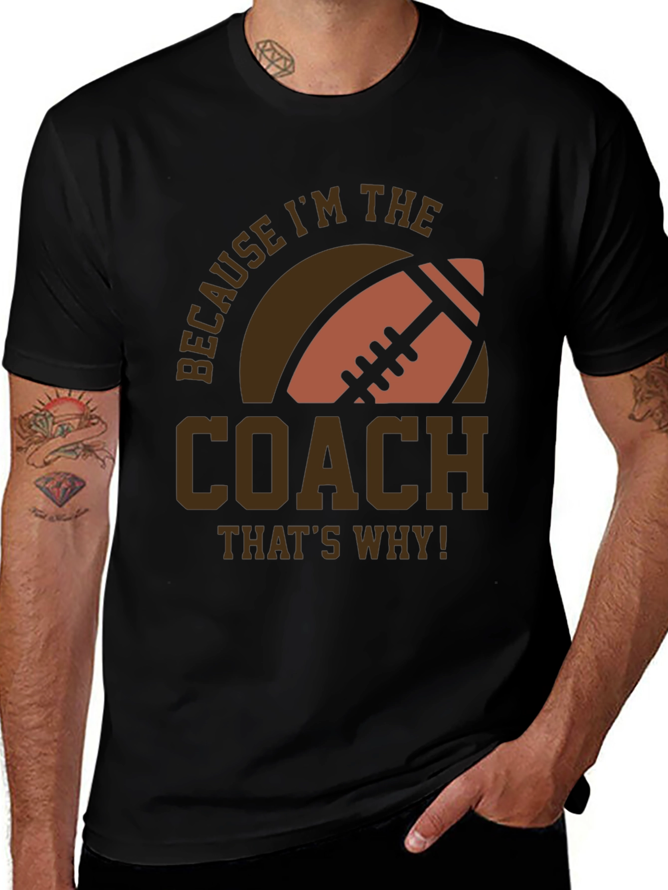 Coach Football T-Shirt - Because Im The Coach