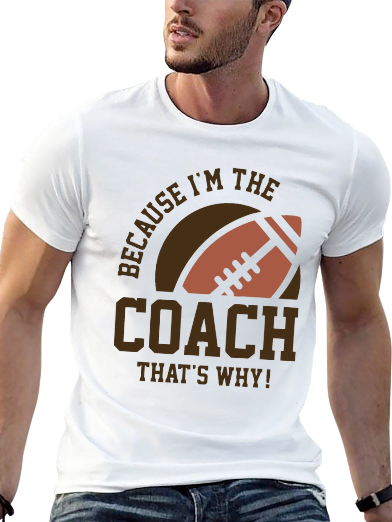Coach Football T-Shirt - Because Im The Coach