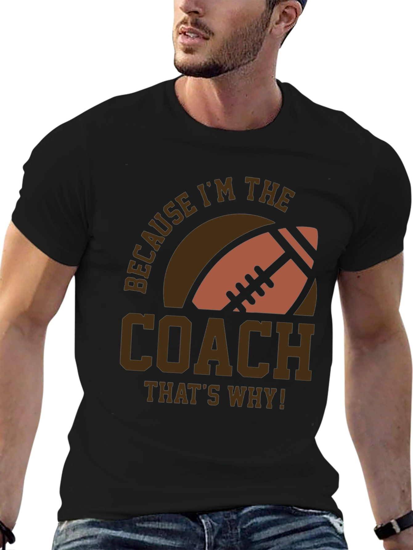Coach Football T-Shirt - Because Im The Coach