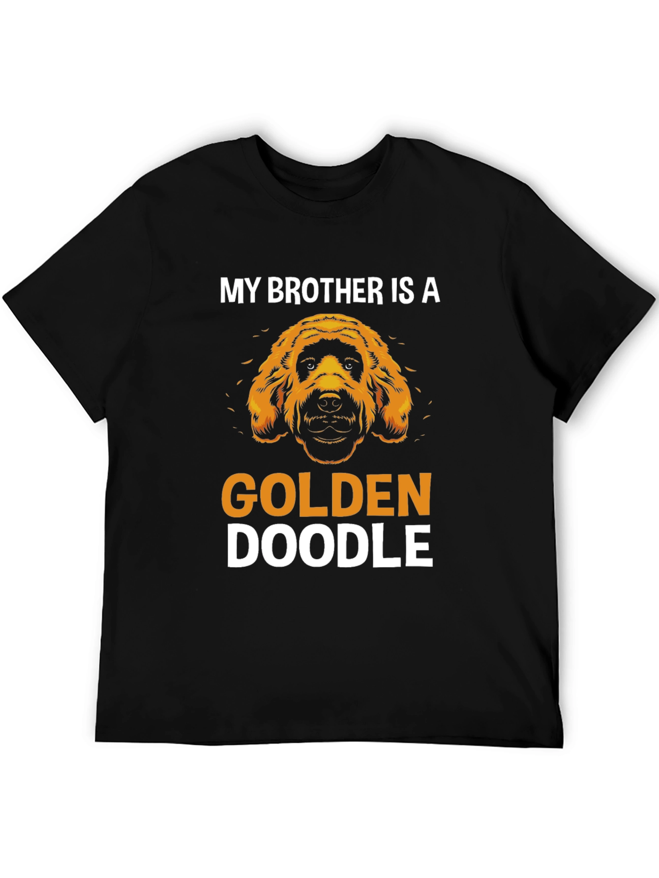 My Brother is a Golden Doodle T-Shirt