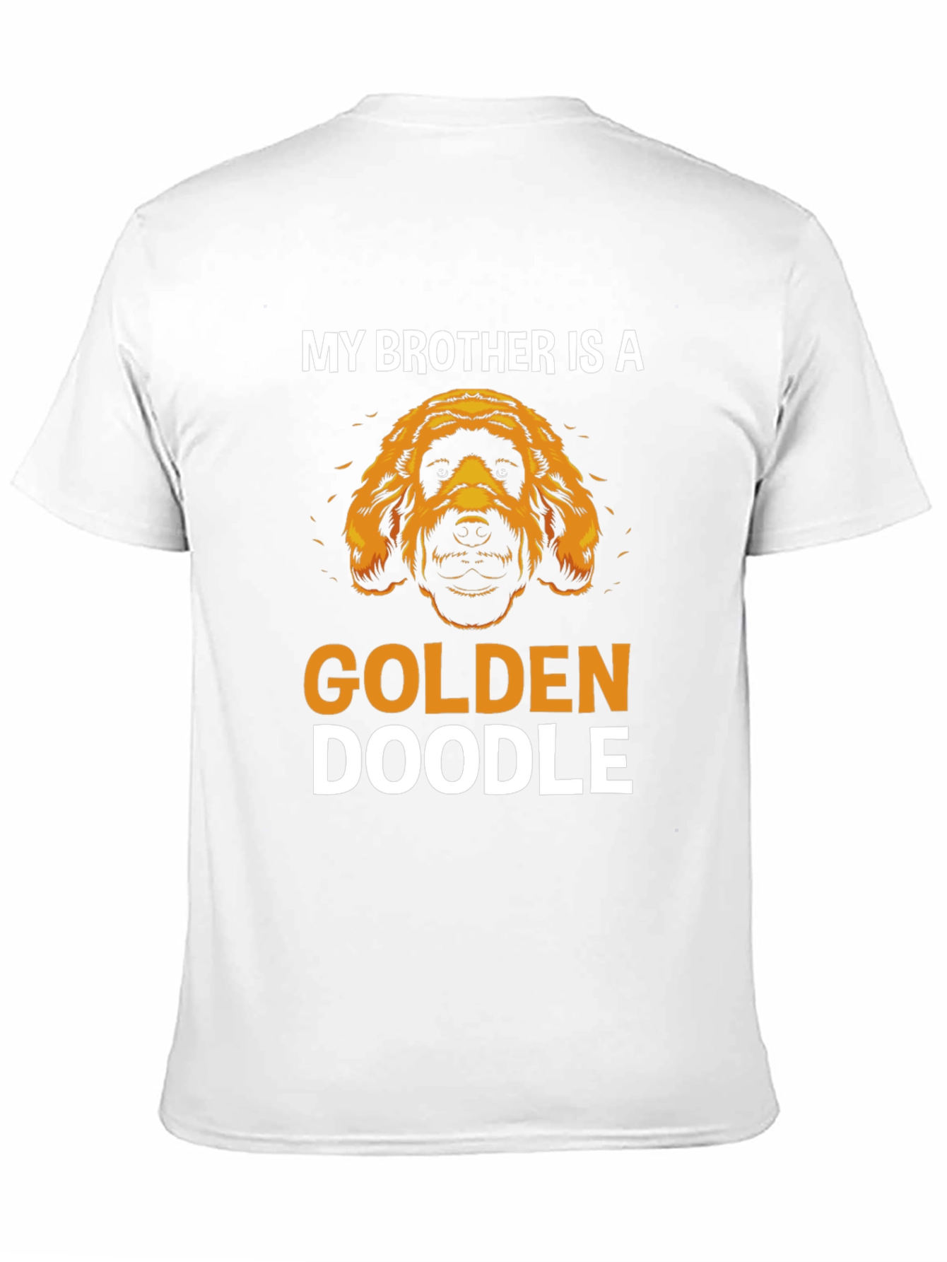 My Brother is a Golden Doodle T-Shirt