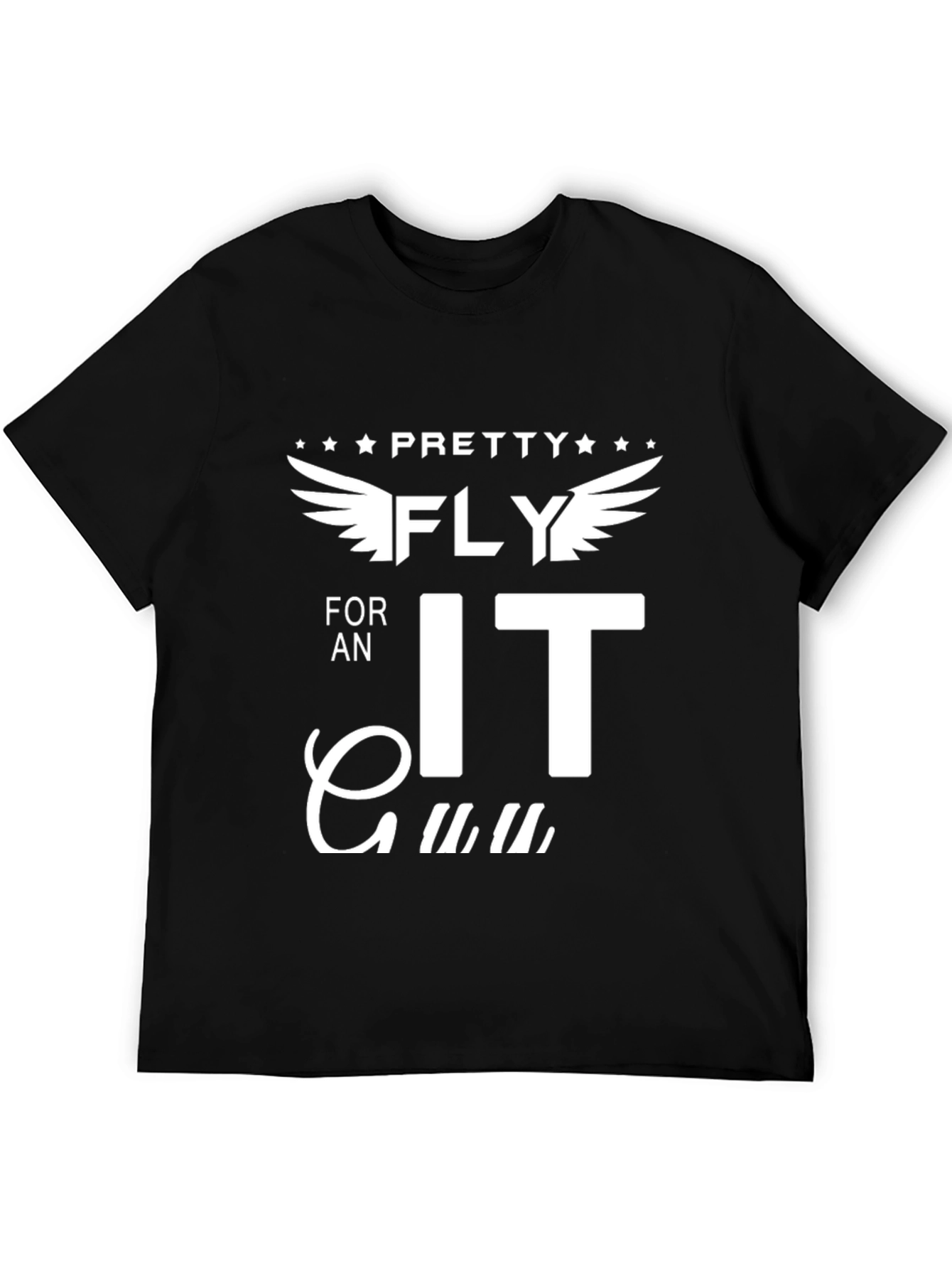 Pretty Fly for an IT Guy Graphic Tee
