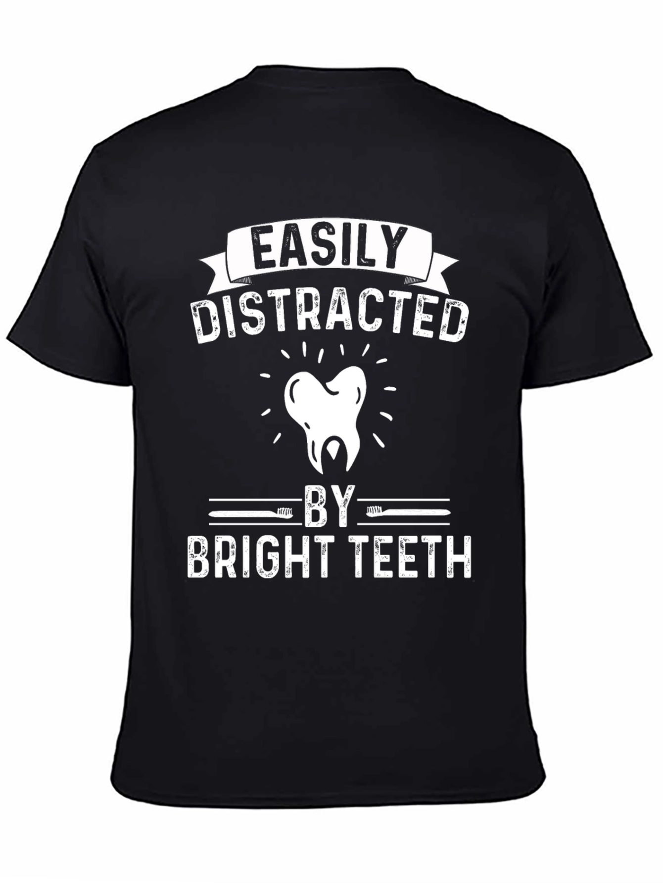 Easily Distracted By Bright Teeth T-Shirt