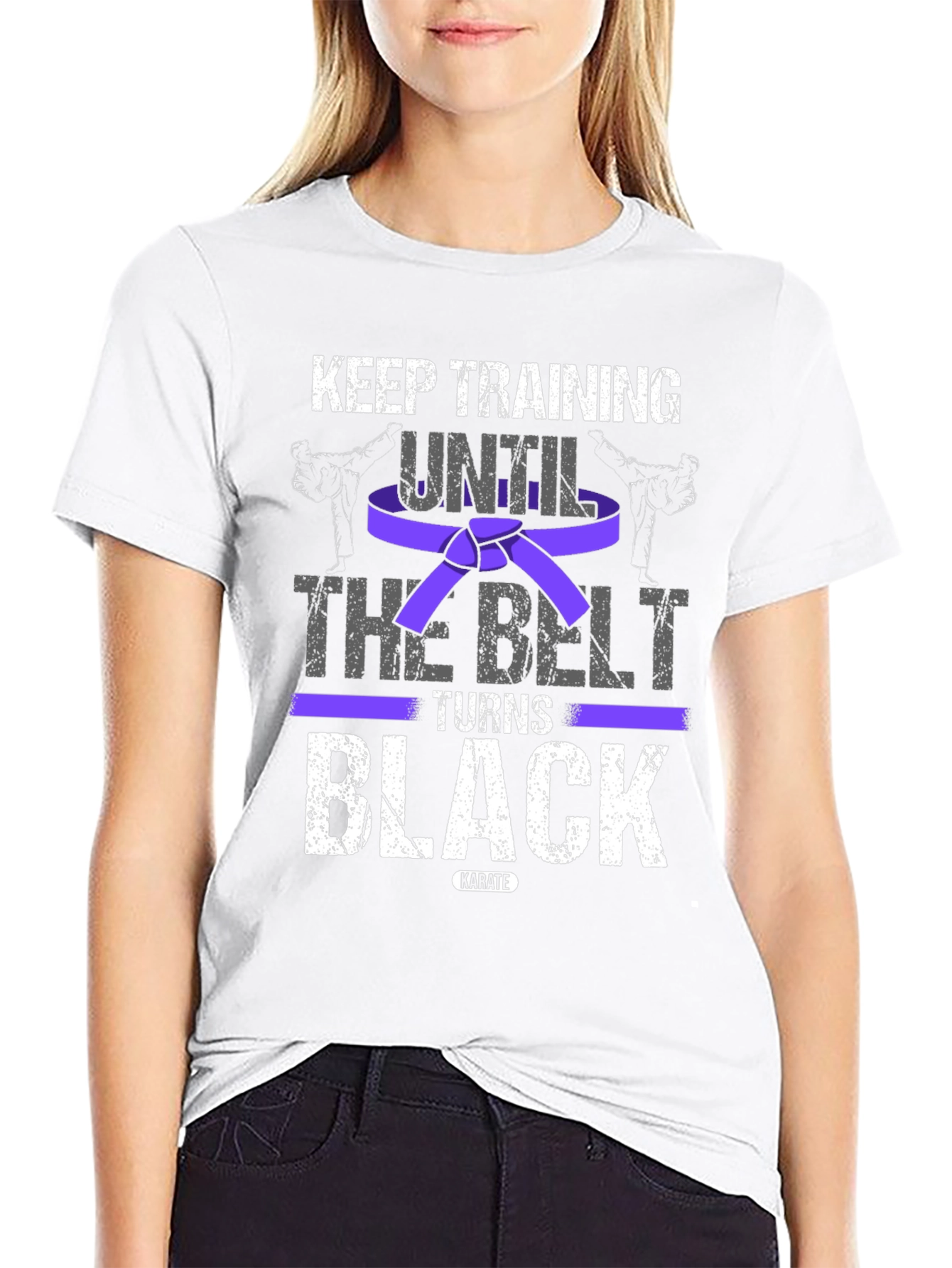 Keep Training Karate T-Shirt: Until The Belt Turns Black