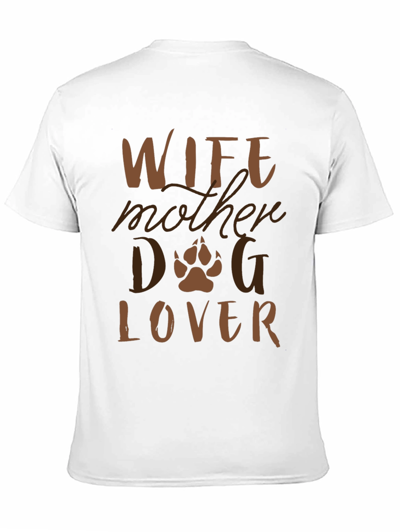 Wife Mother Dog Lover Graphic T-Shirt