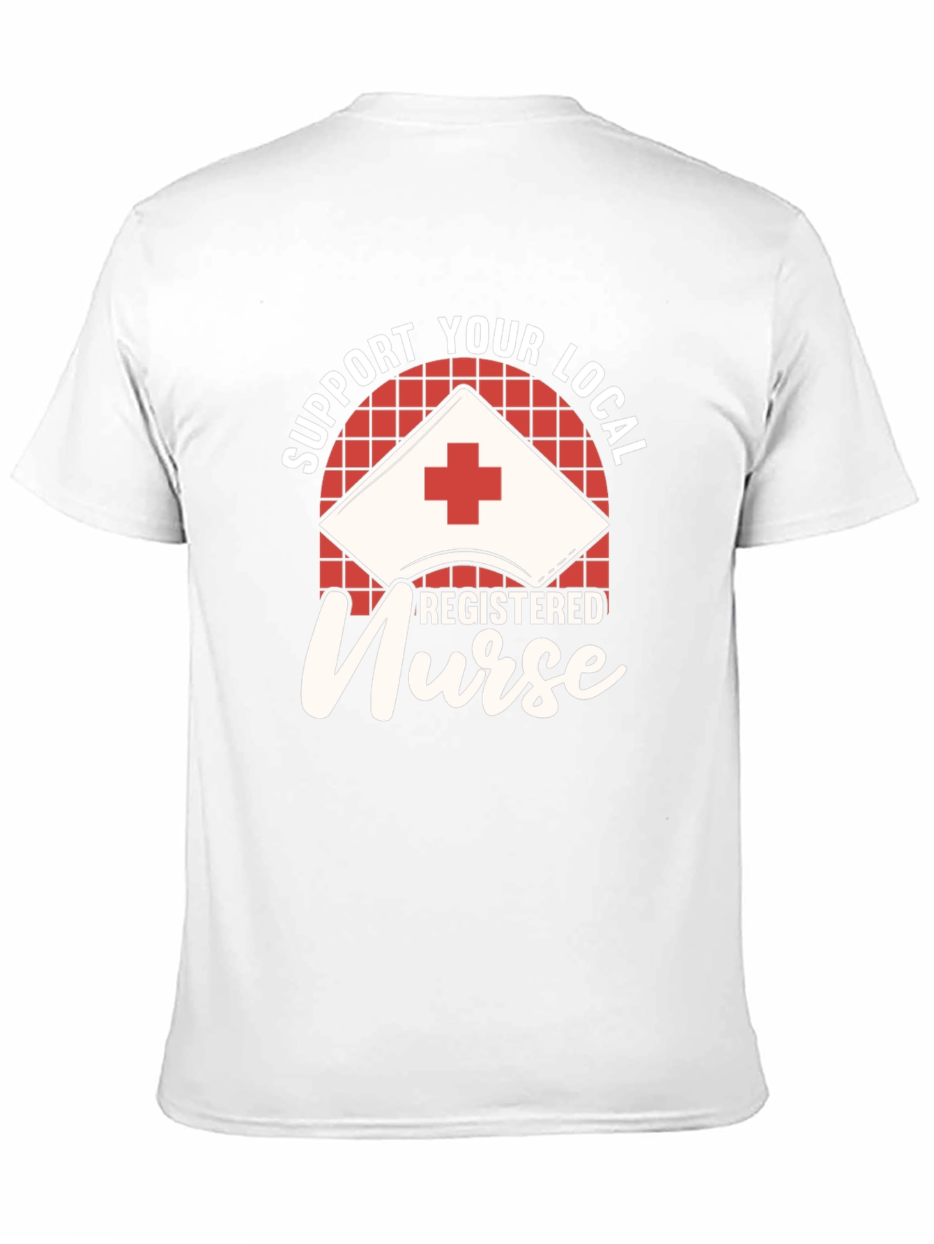 Support Your Local Registered Nurse Black T-Shirt