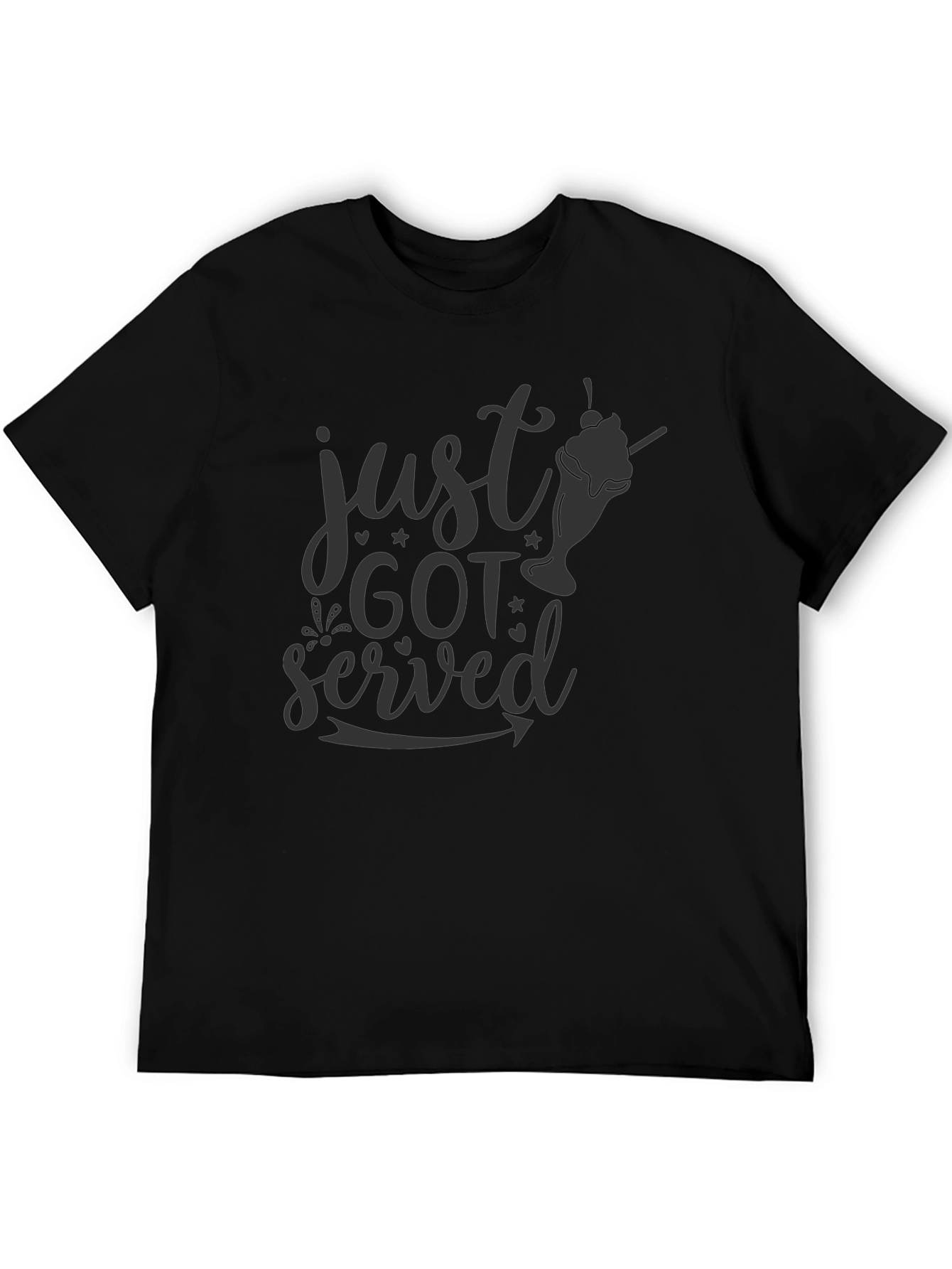 Just Got Served T-Shirt - Novelty Graphic Tee