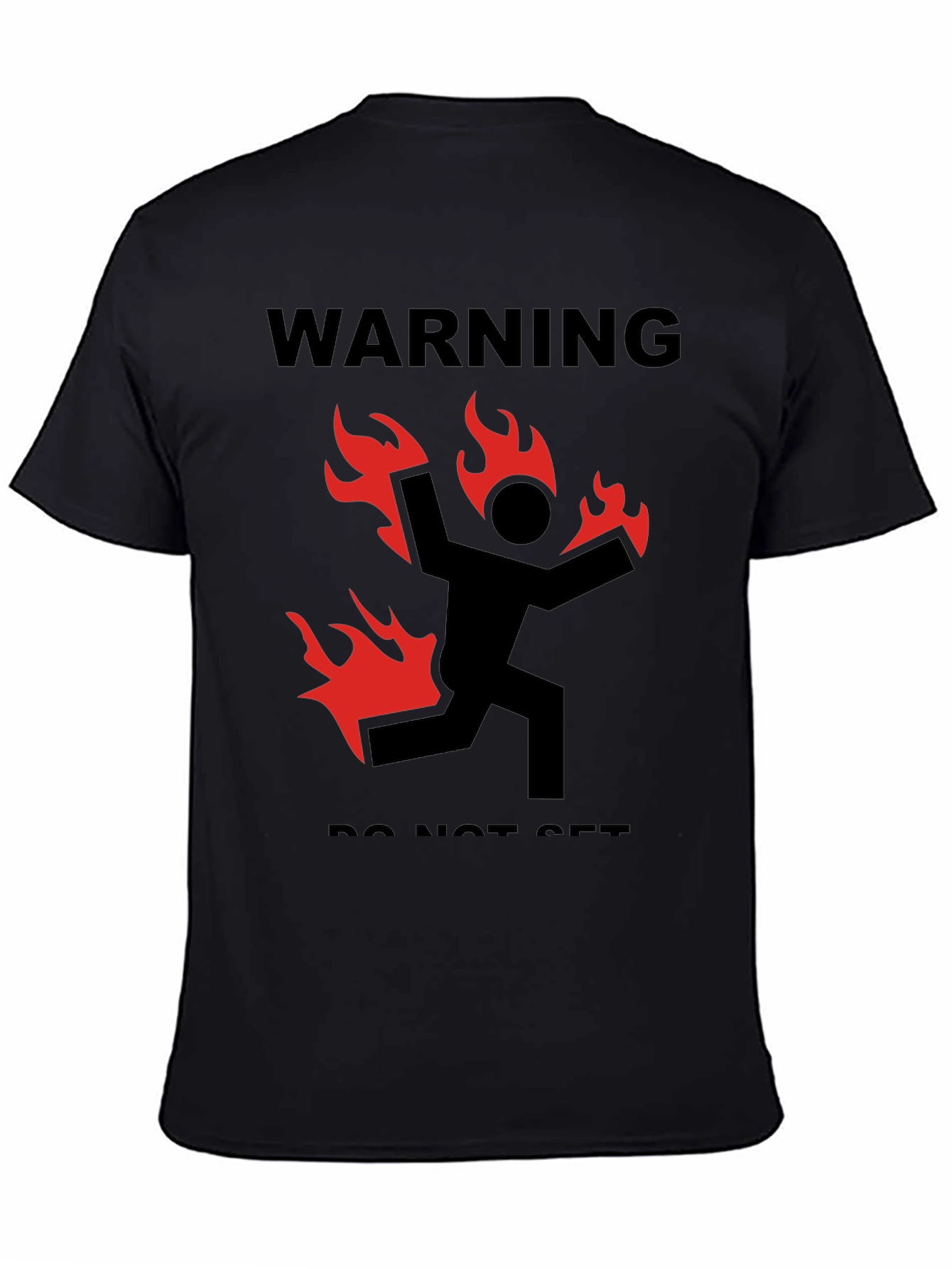 Warning Do Not Set on Fire Graphic Tee