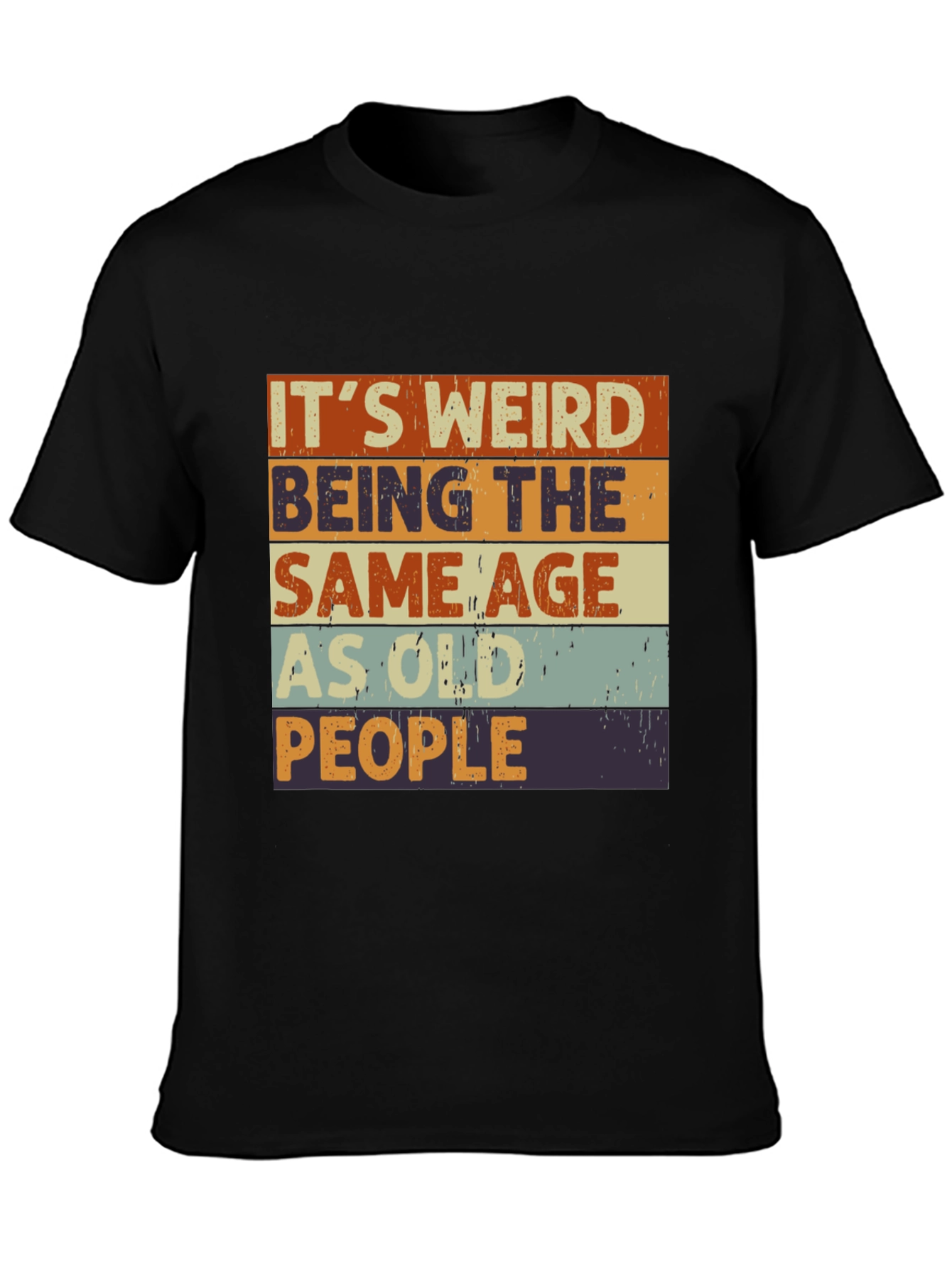 Funny Same Age as Old People Graphic T-Shirt