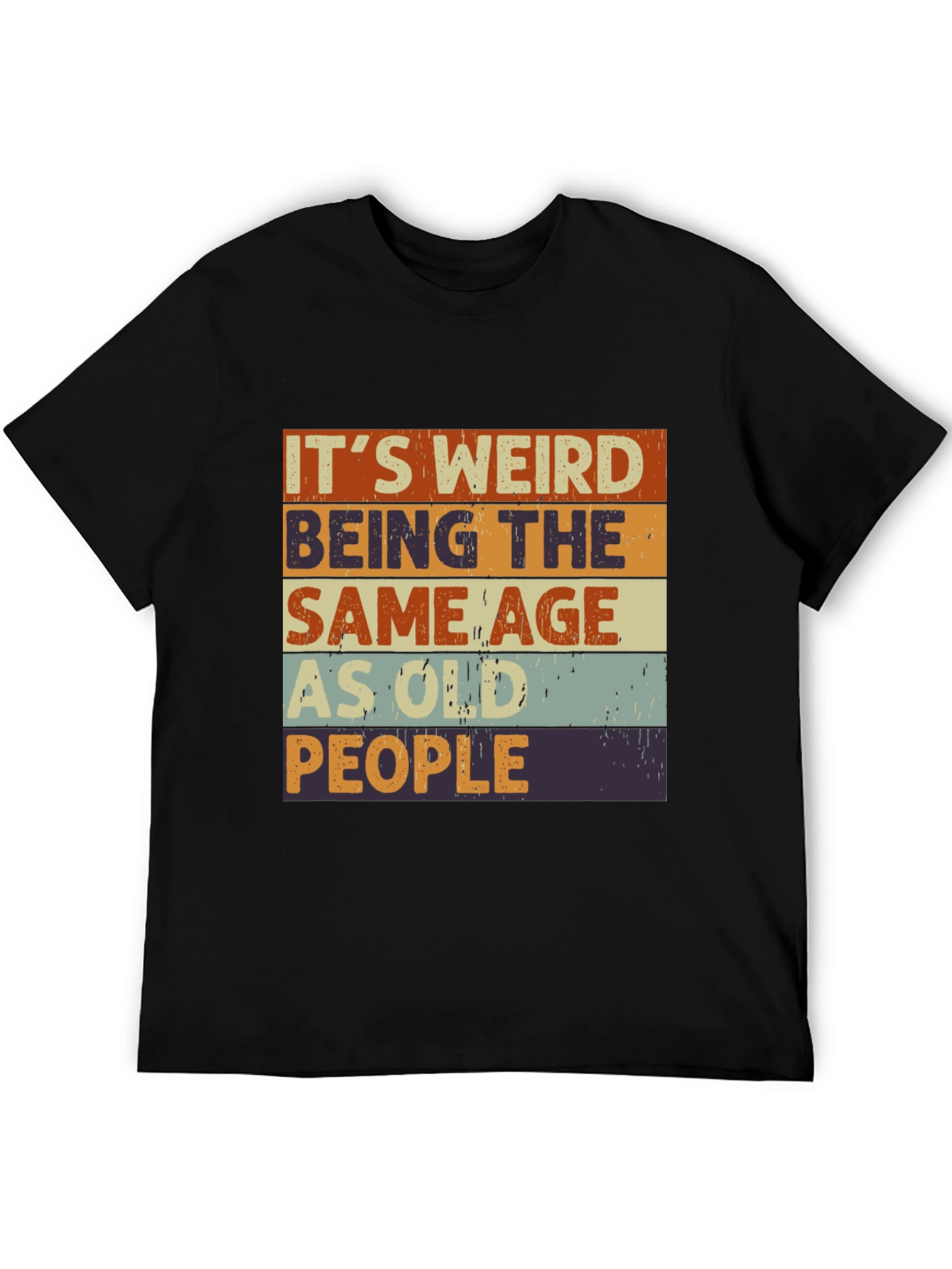 Funny Same Age as Old People Graphic T-Shirt