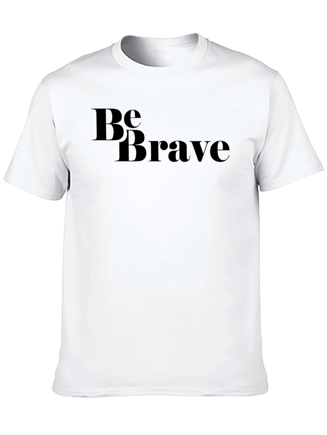 Be Brave Graphic Tee - Stylish Comfort