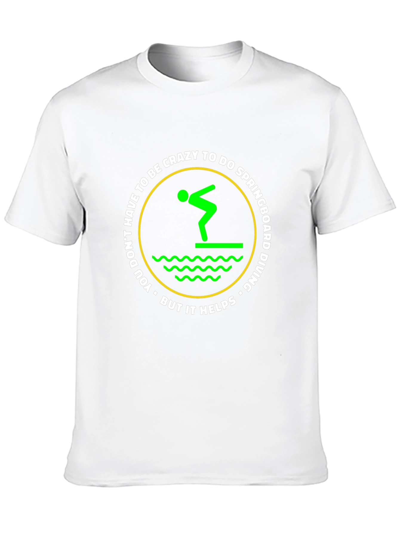 Funny Springboard Diving T-Shirt - Crazy To Do It