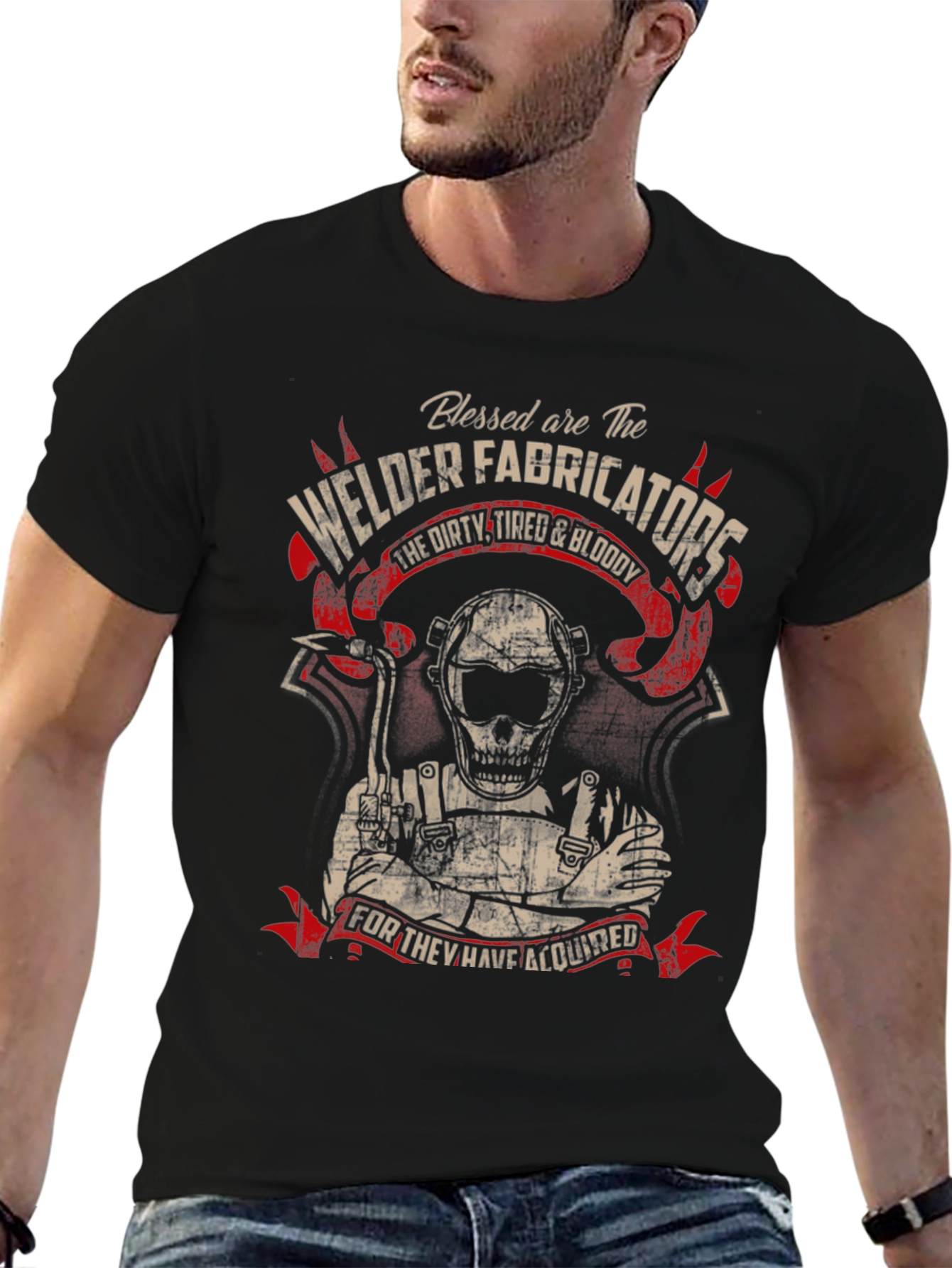 Welder Fabricator T-Shirt - Dirty Tired & Bloody