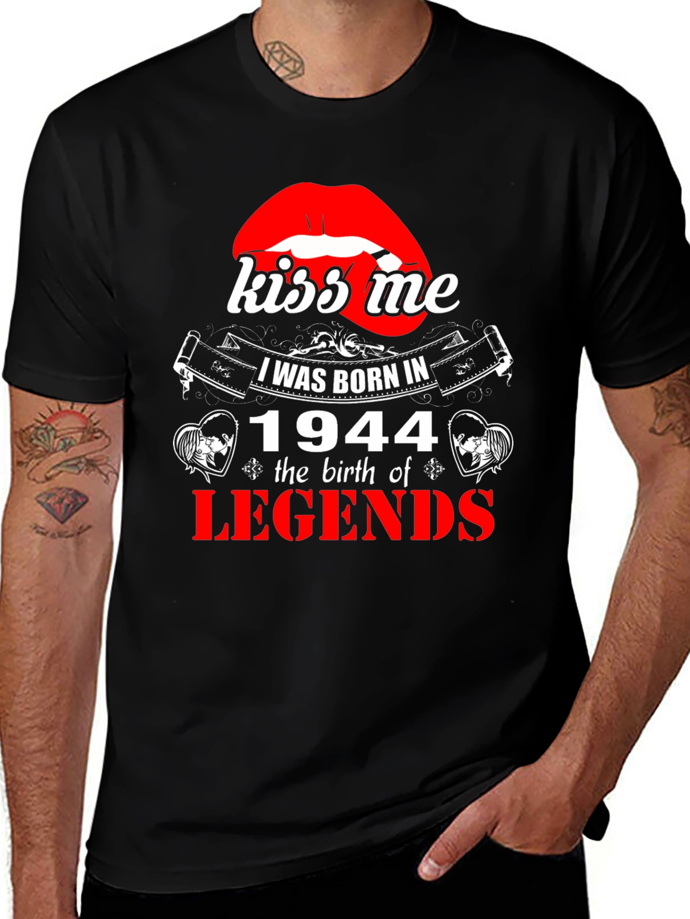 Kiss Me Born in 1944 Legends T-Shirt