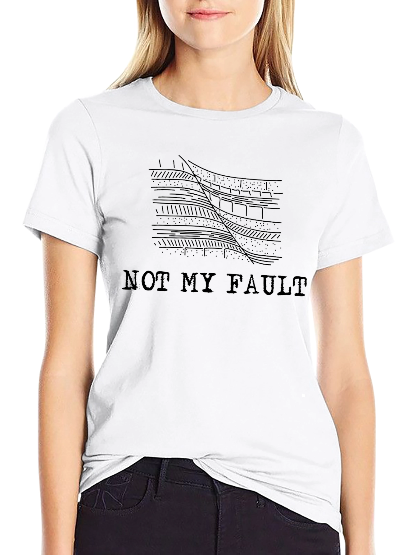 Not My Fault Geology Humor T-Shirt