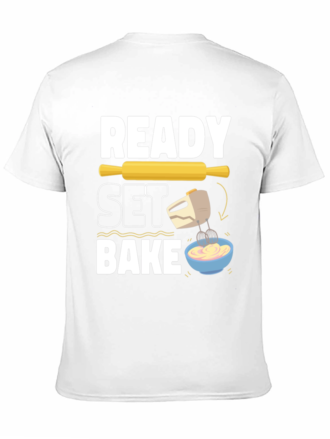 Ready Set Bake T-Shirt - Baking Lover Gift