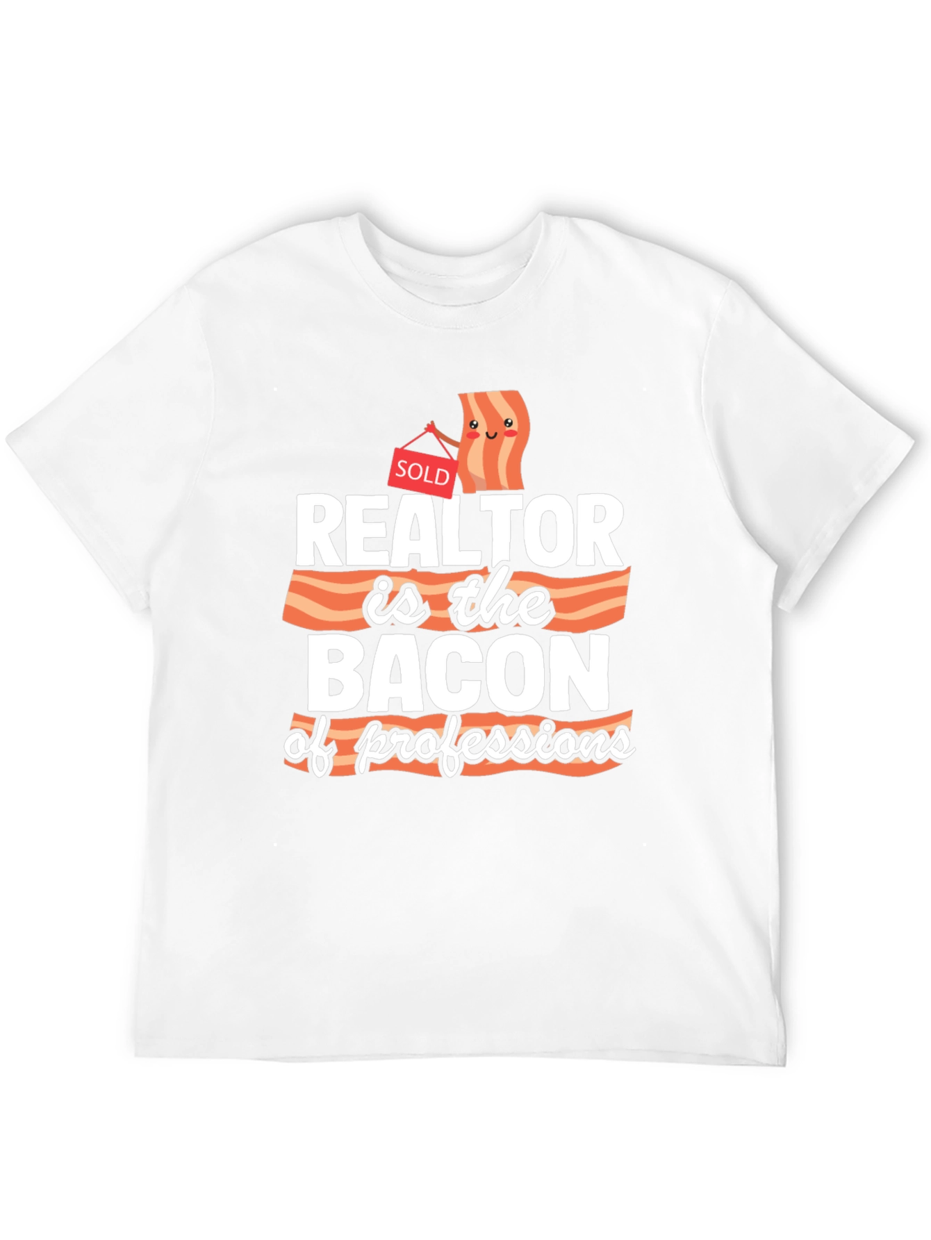 Realtor Bacon of Professions Graphic T-Shirt
