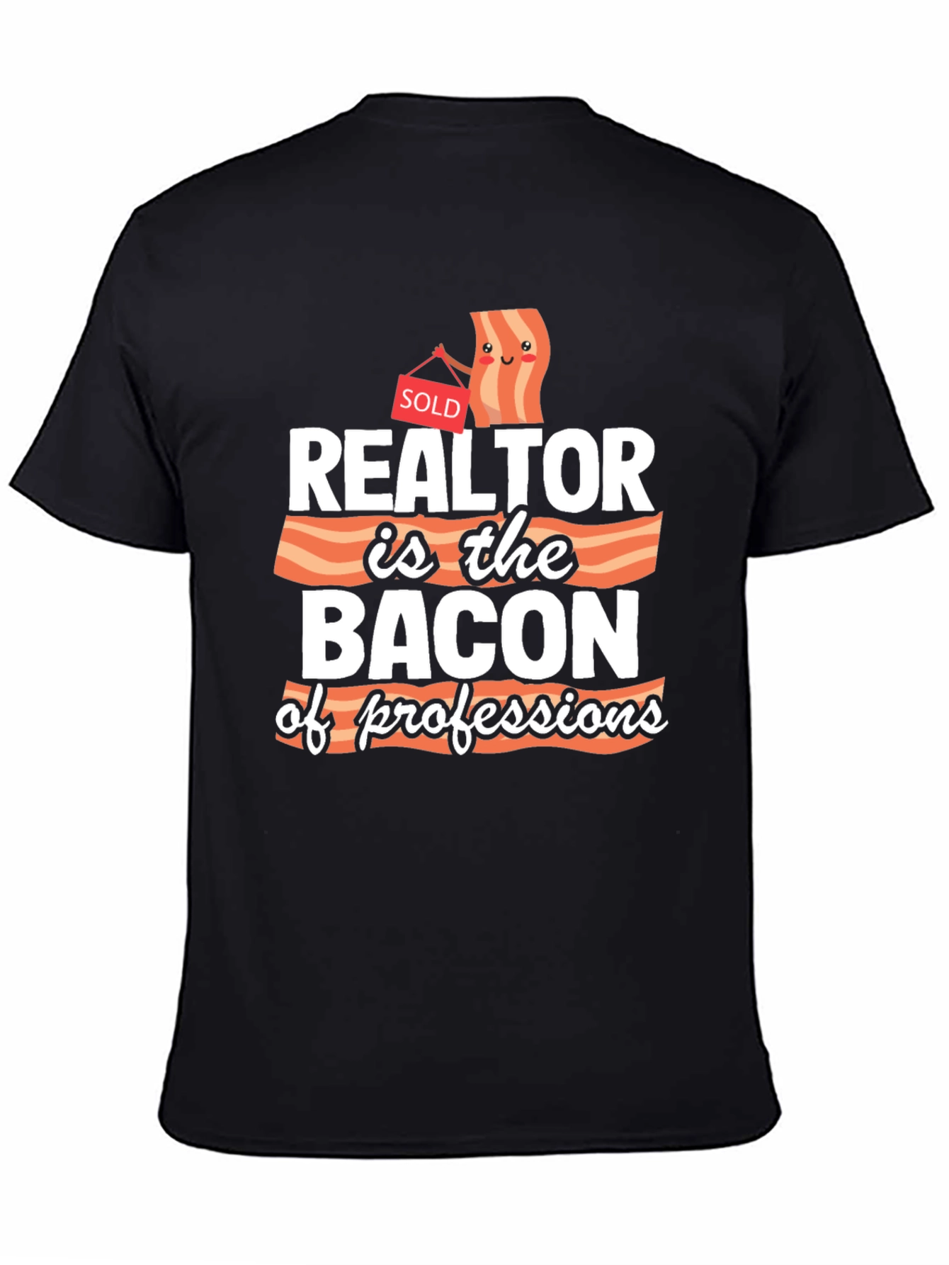 Realtor Bacon of Professions Graphic T-Shirt