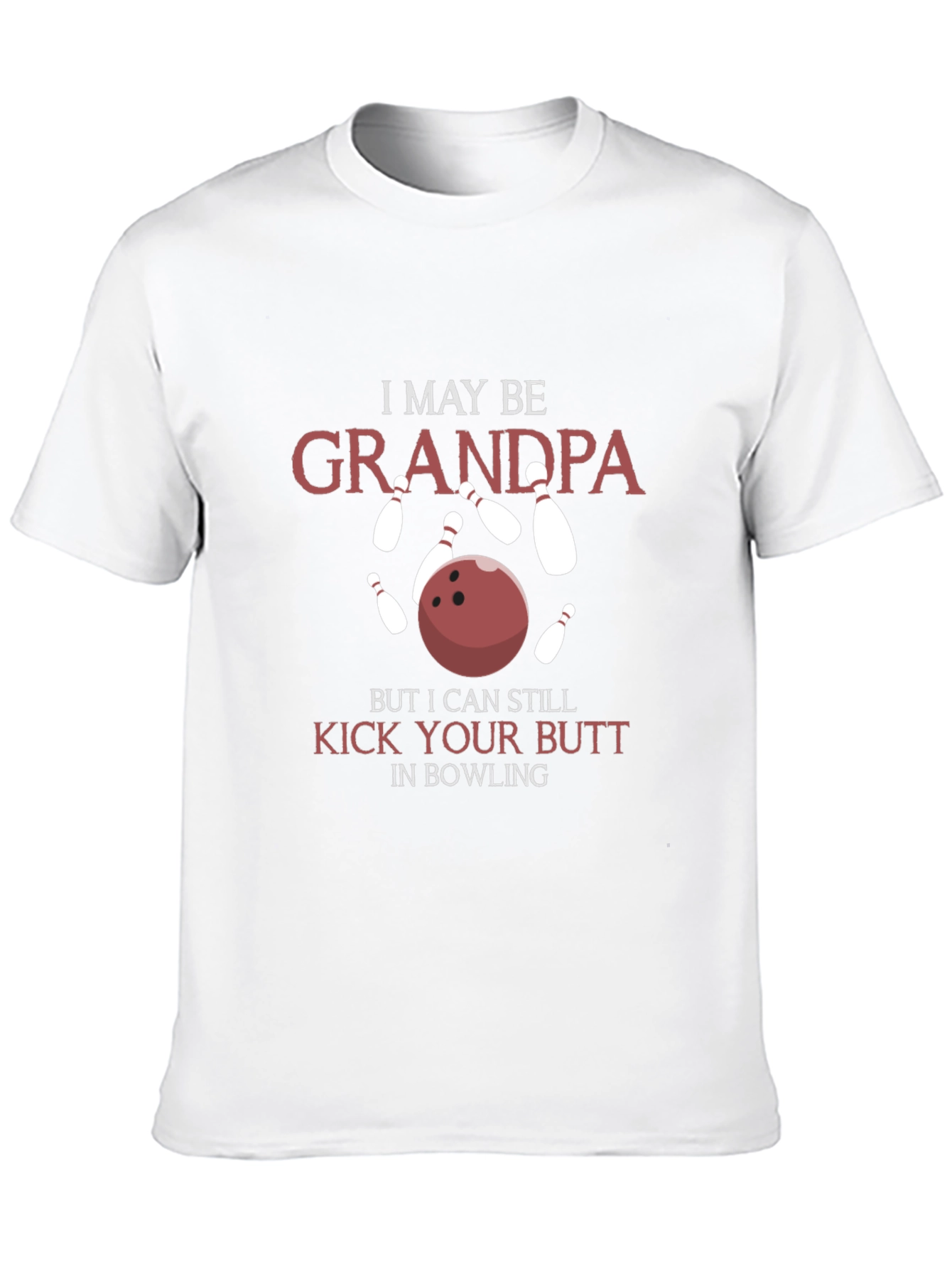 Grandpa Bowling T-Shirt - Kick Your Butt!