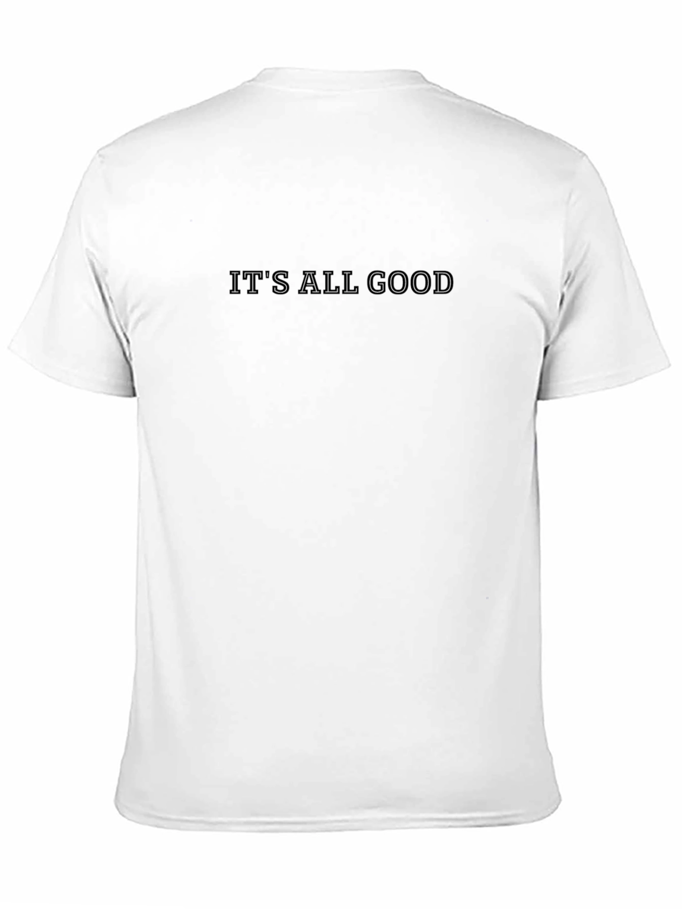 Its All Good Black Crew Neck T-Shirt