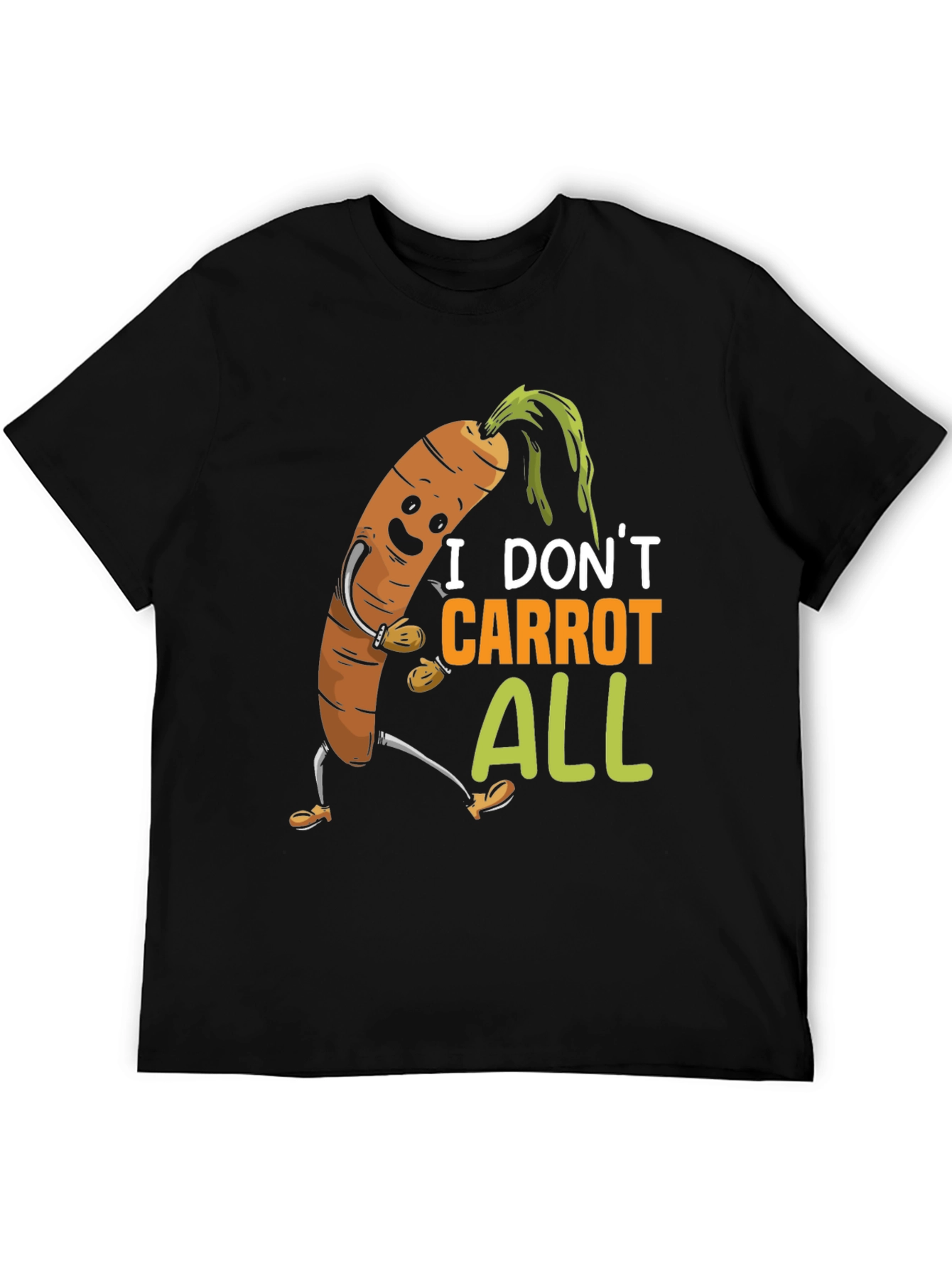 I Dont Carrot All T-Shirt