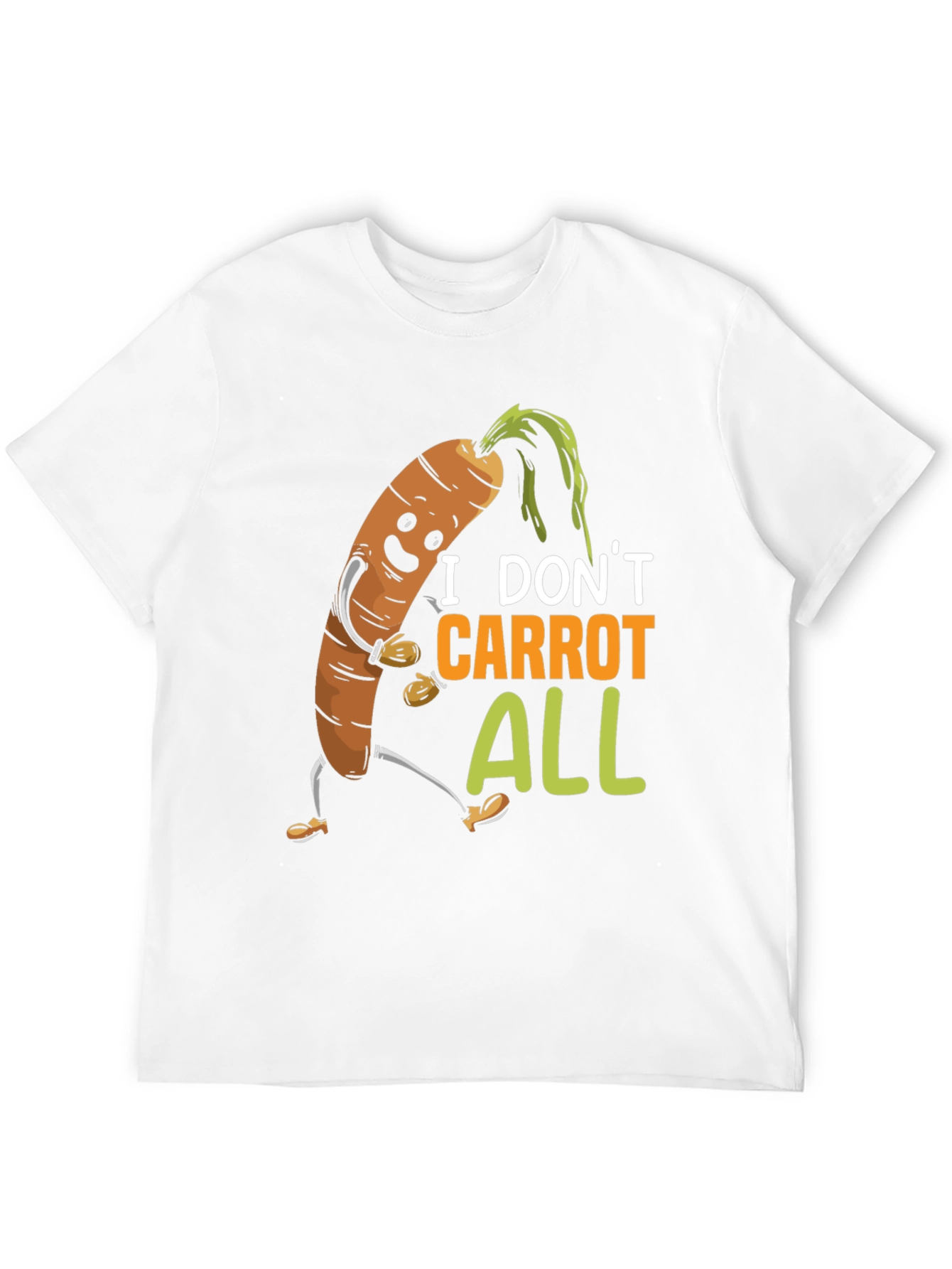 I Dont Carrot All T-Shirt