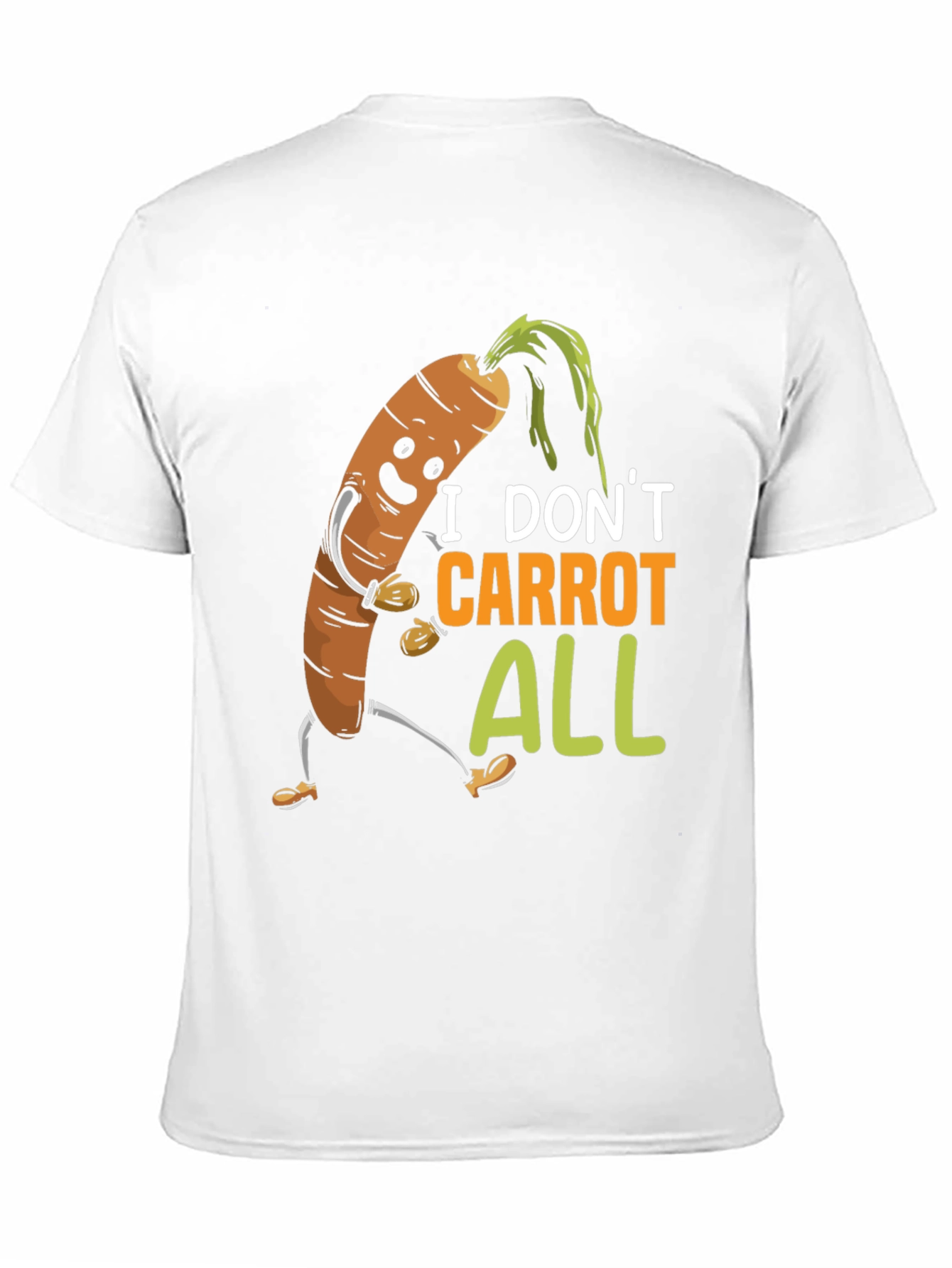 I Dont Carrot All T-Shirt