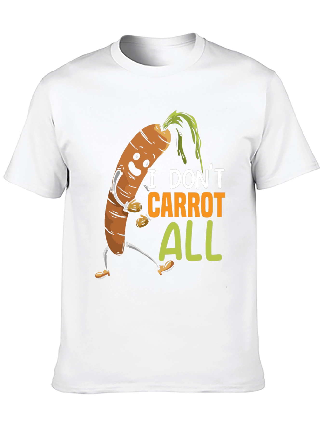 I Dont Carrot All T-Shirt