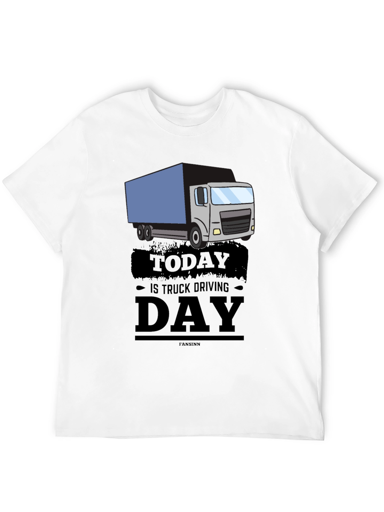 Truck Driving Day Graphic Tee - Cool Driver Gift
