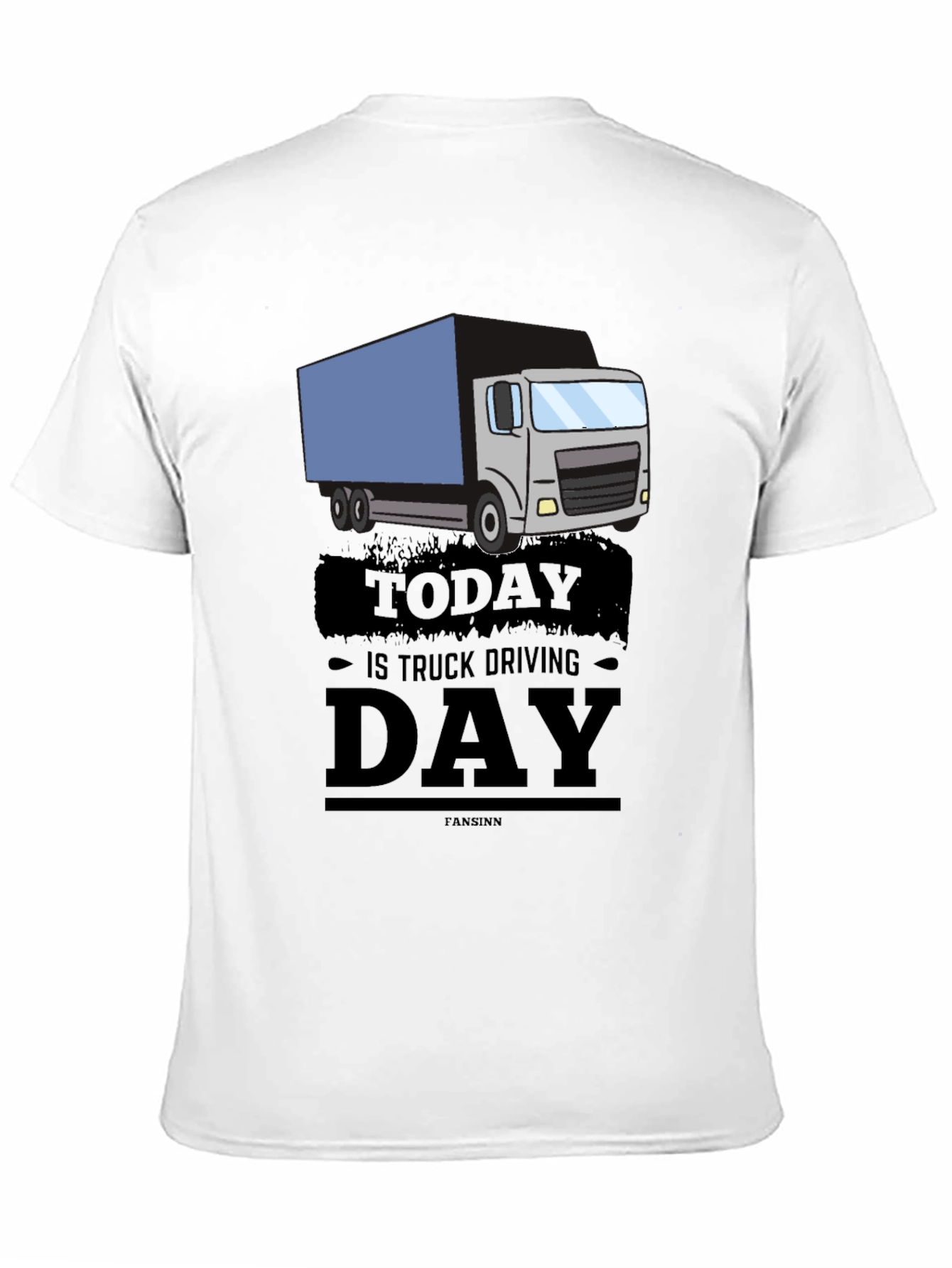 Truck Driving Day Graphic Tee - Cool Driver Gift