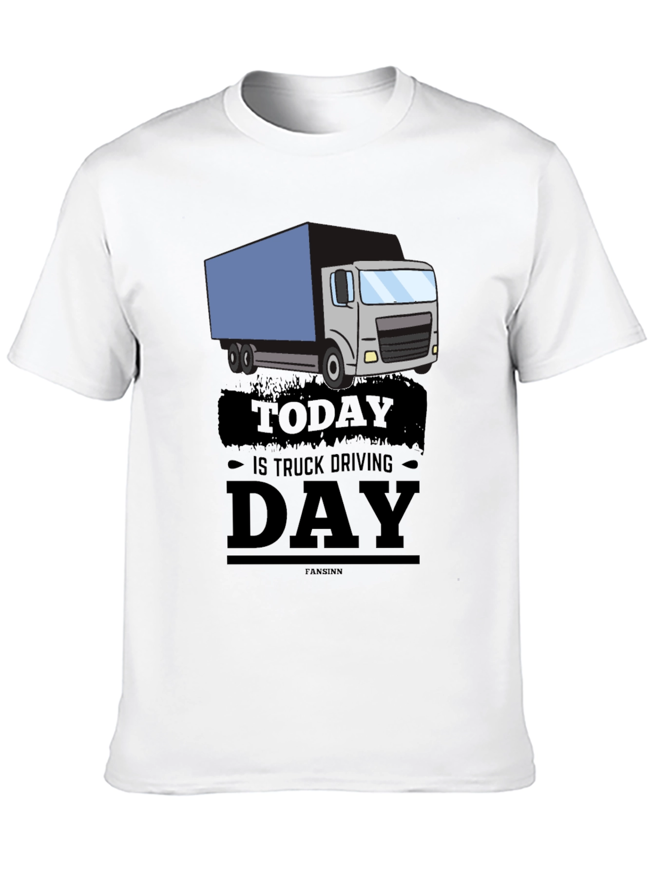 Truck Driving Day Graphic Tee - Cool Driver Gift