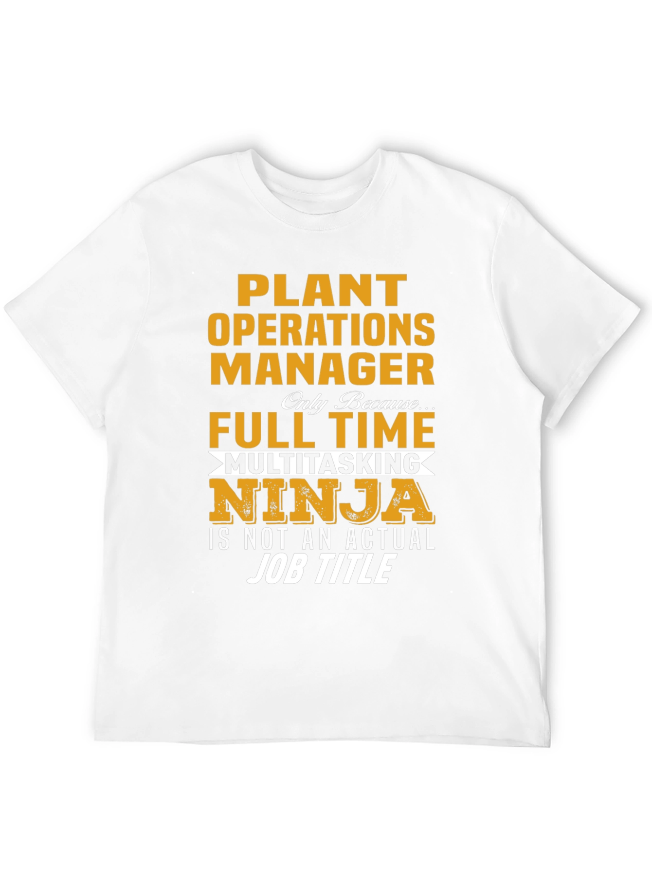 Plant Operations Manager Novelty T-Shirt