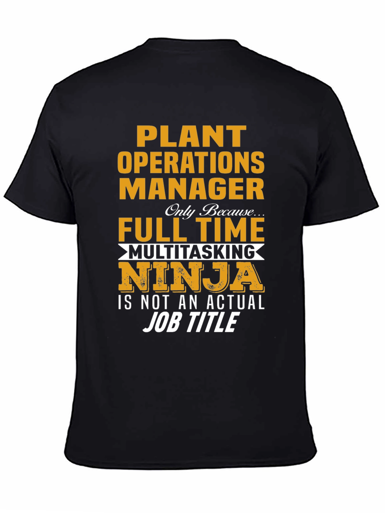 Plant Operations Manager Novelty T-Shirt