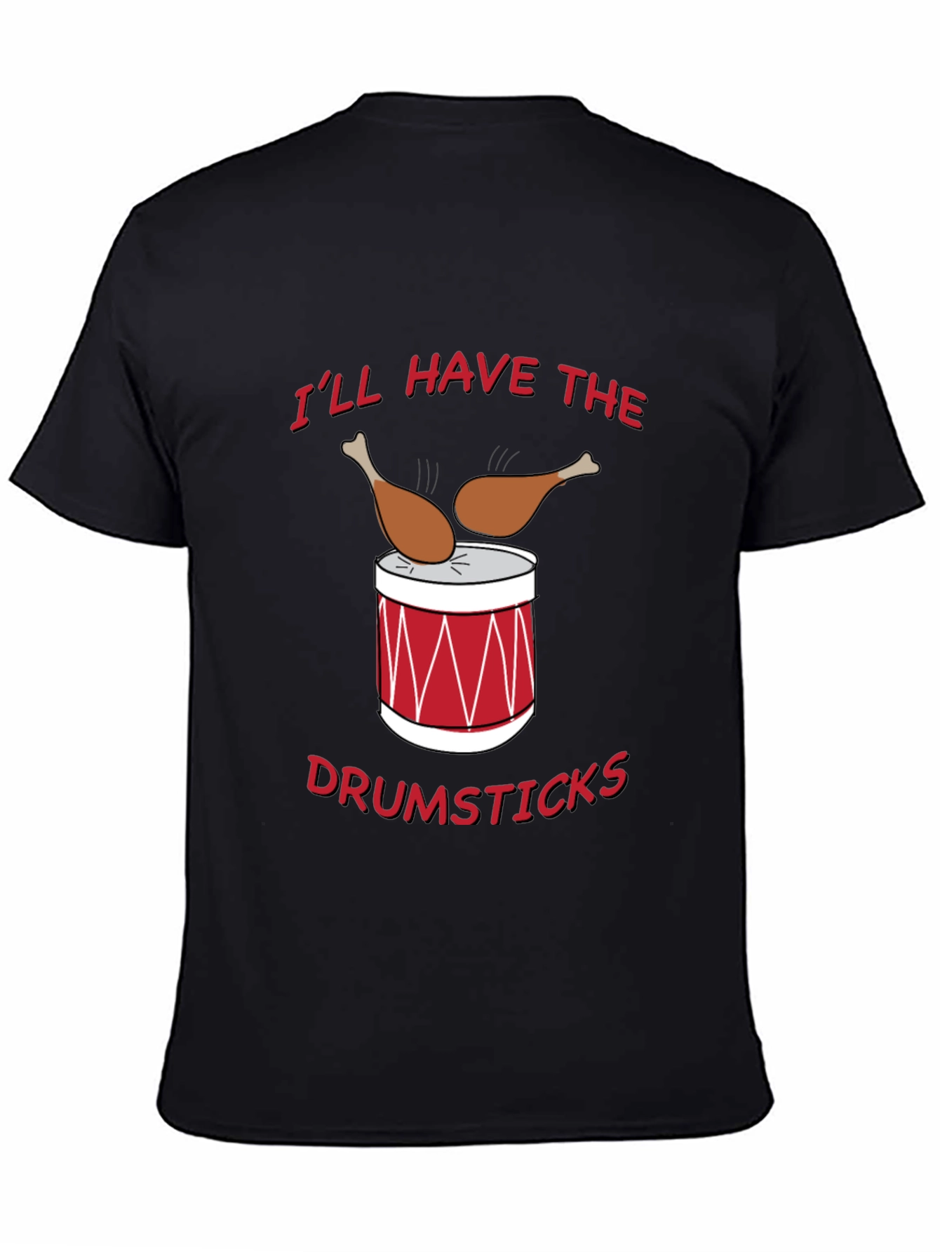 Funny Drumsticks Graphic T-Shirt - Foodie Humor