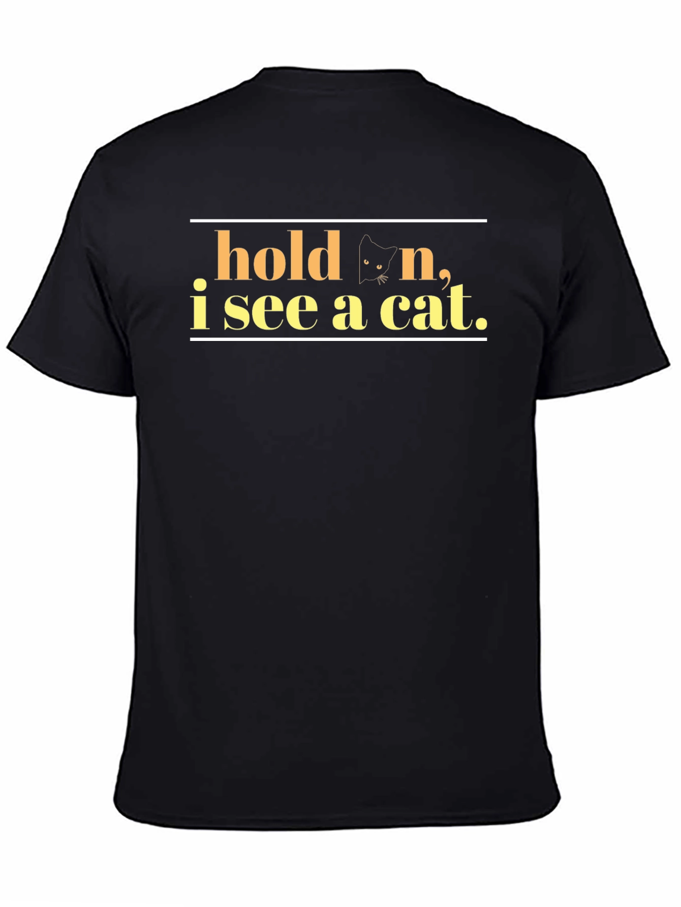 Hold On I See A Cat Black T-Shirt