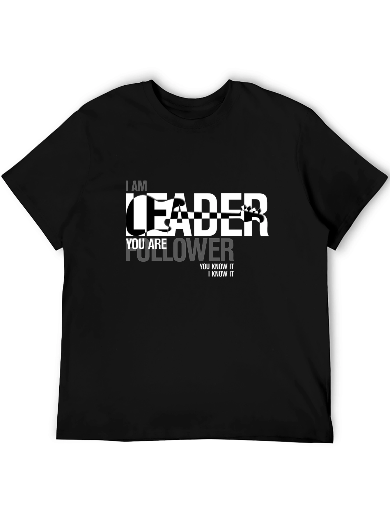 I am Leader Graphic T-Shirt