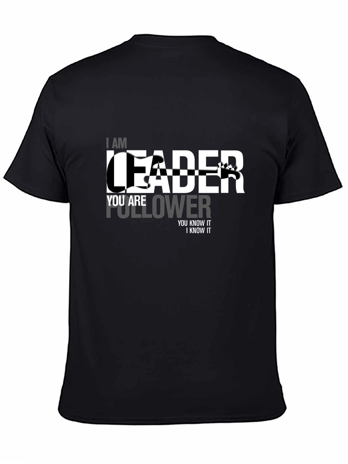 I am Leader Graphic T-Shirt